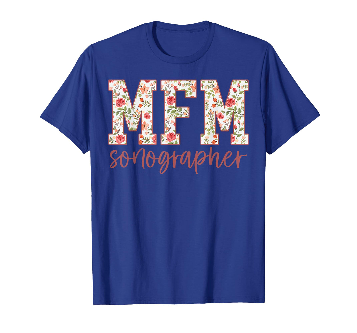 Retro Floral MFM Sonographer Maternal Fetal Medicine OB Tech T-Shirt
