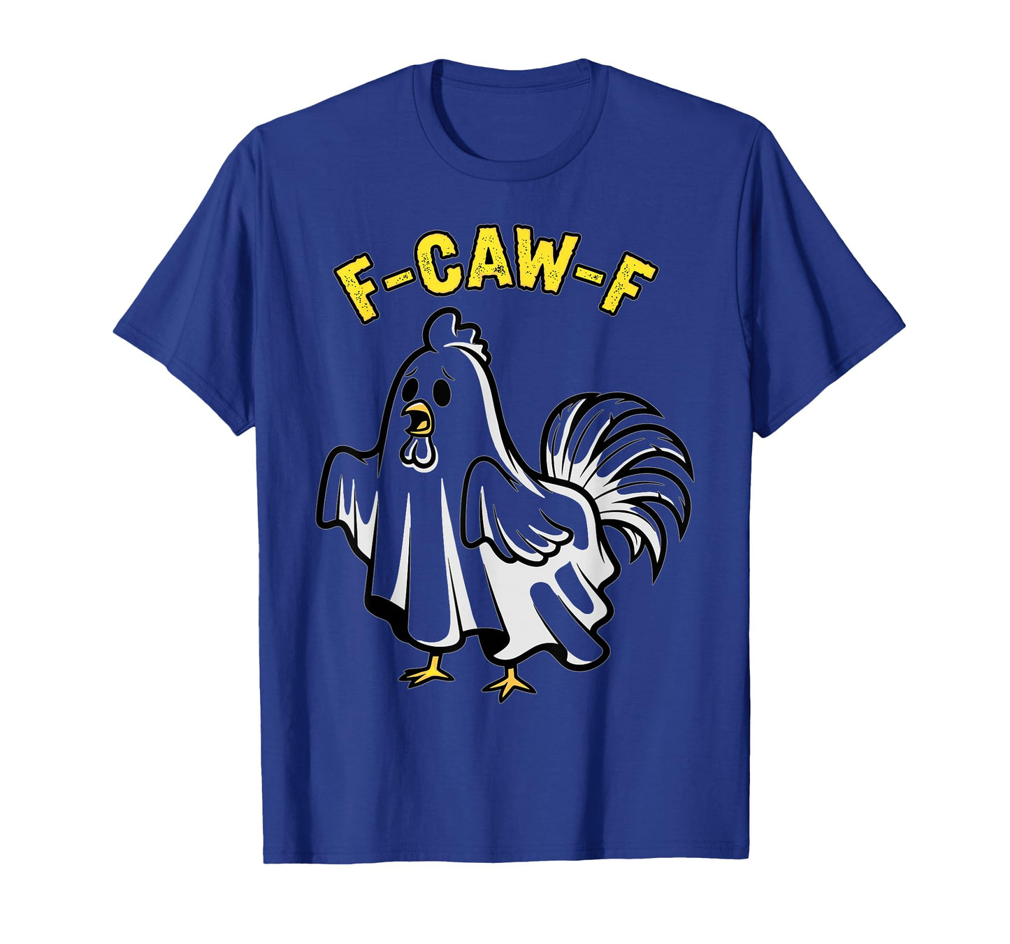 Funny F-Caw-F Chicken Rooster Halloween Costume T-Shirt