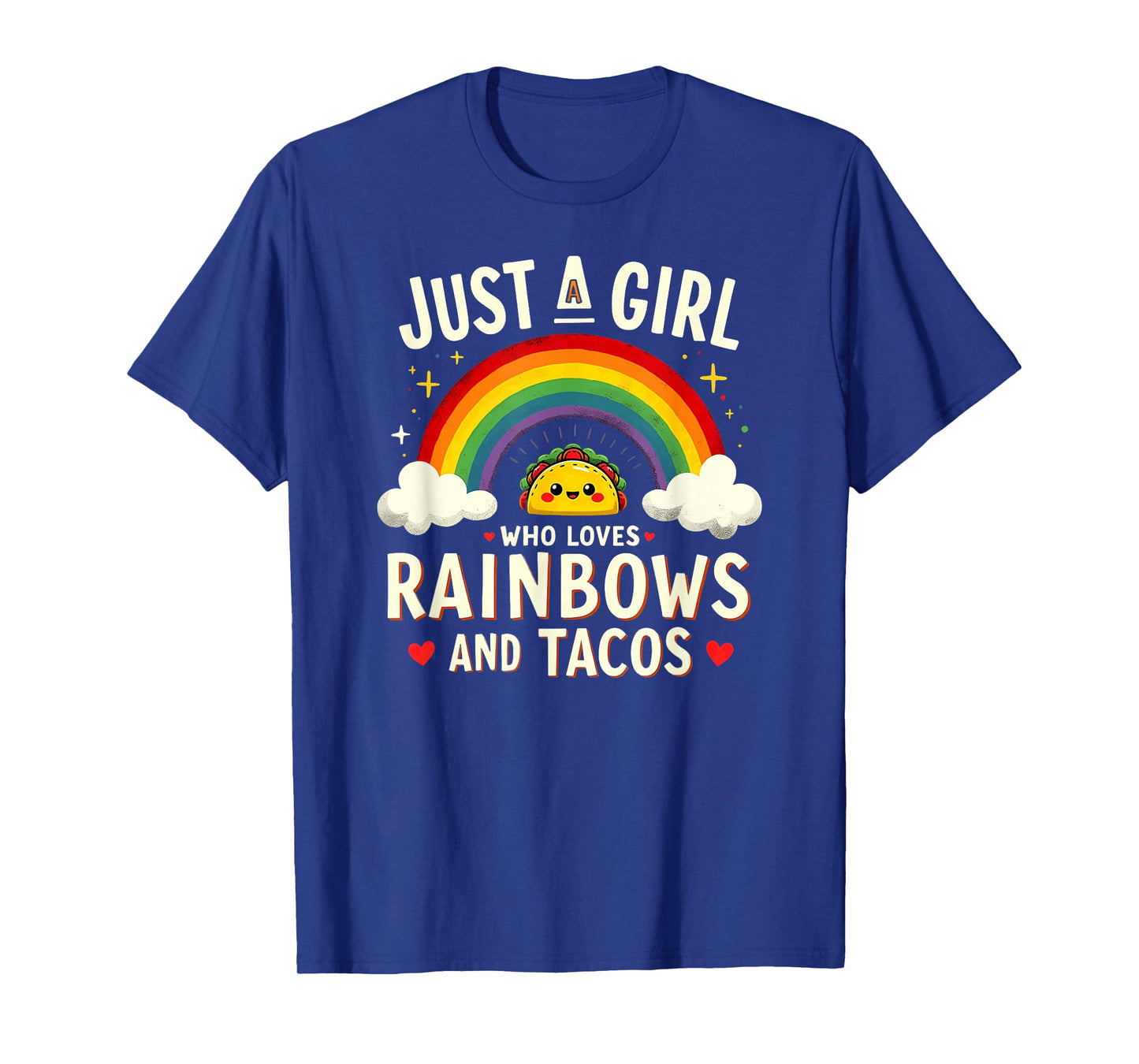 LGBT Pride Lesbian Just A Girl Who Loves Rainbows & Tacos T-Shirt