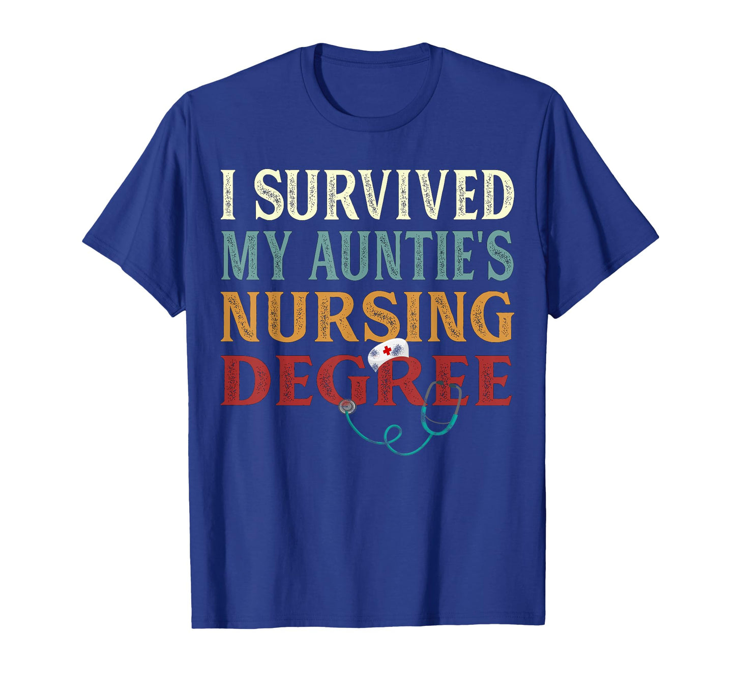 I survived My Auntie's Nursing Degree Graduation Nurse lover T-Shirt