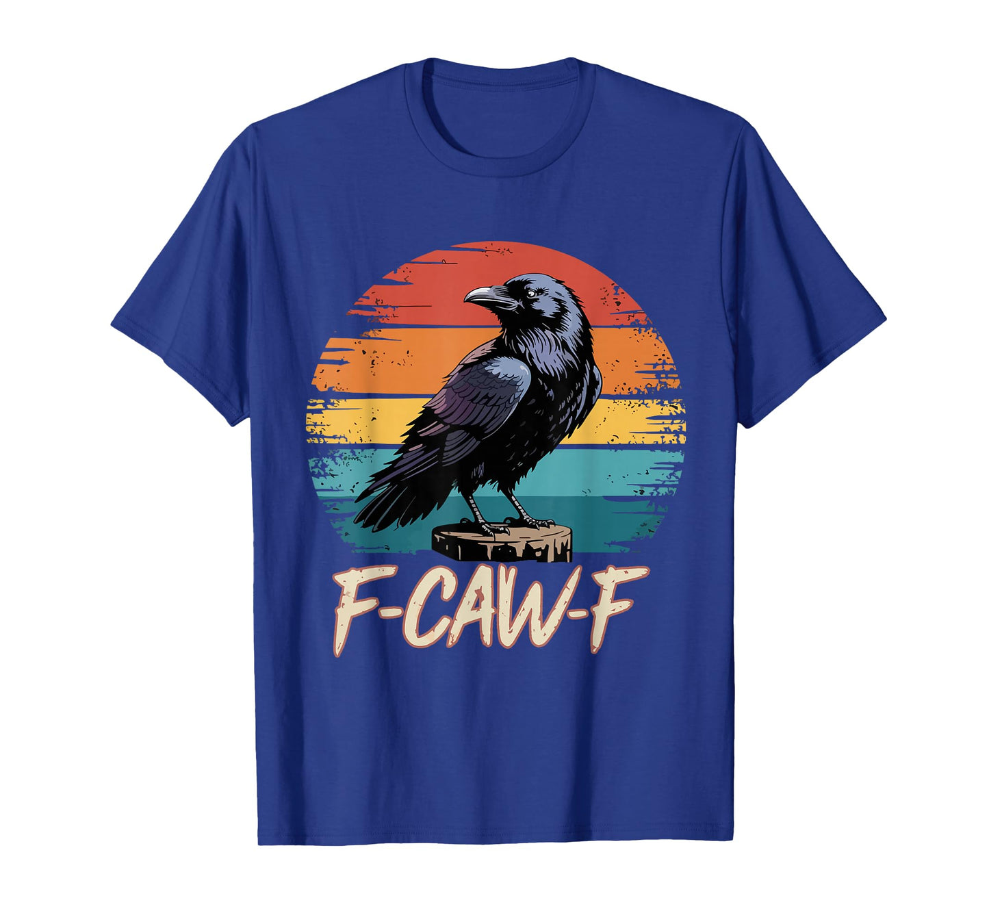 Retro F-Caw-F Black Bird Crow Funny Crow Birds Joke Grunge T-Shirt