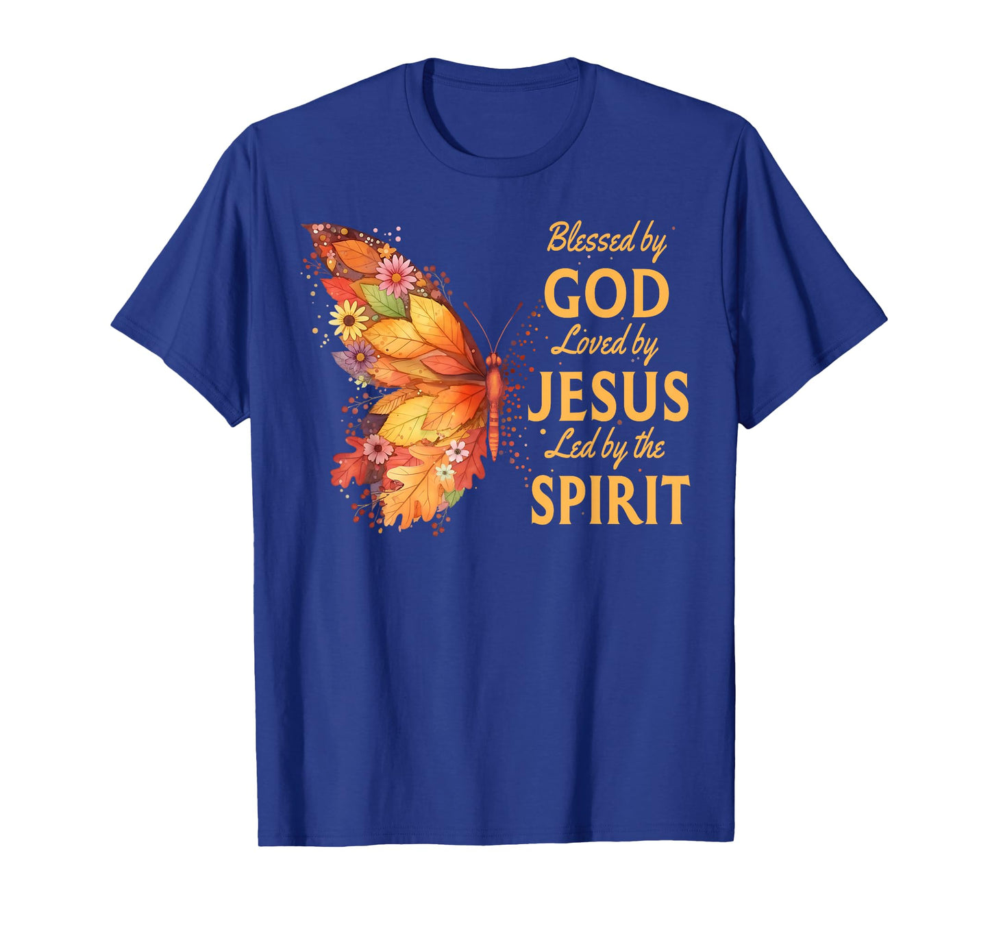 Blessed by God Loved by Jesus Fall Butterfly Christian T-Shirt