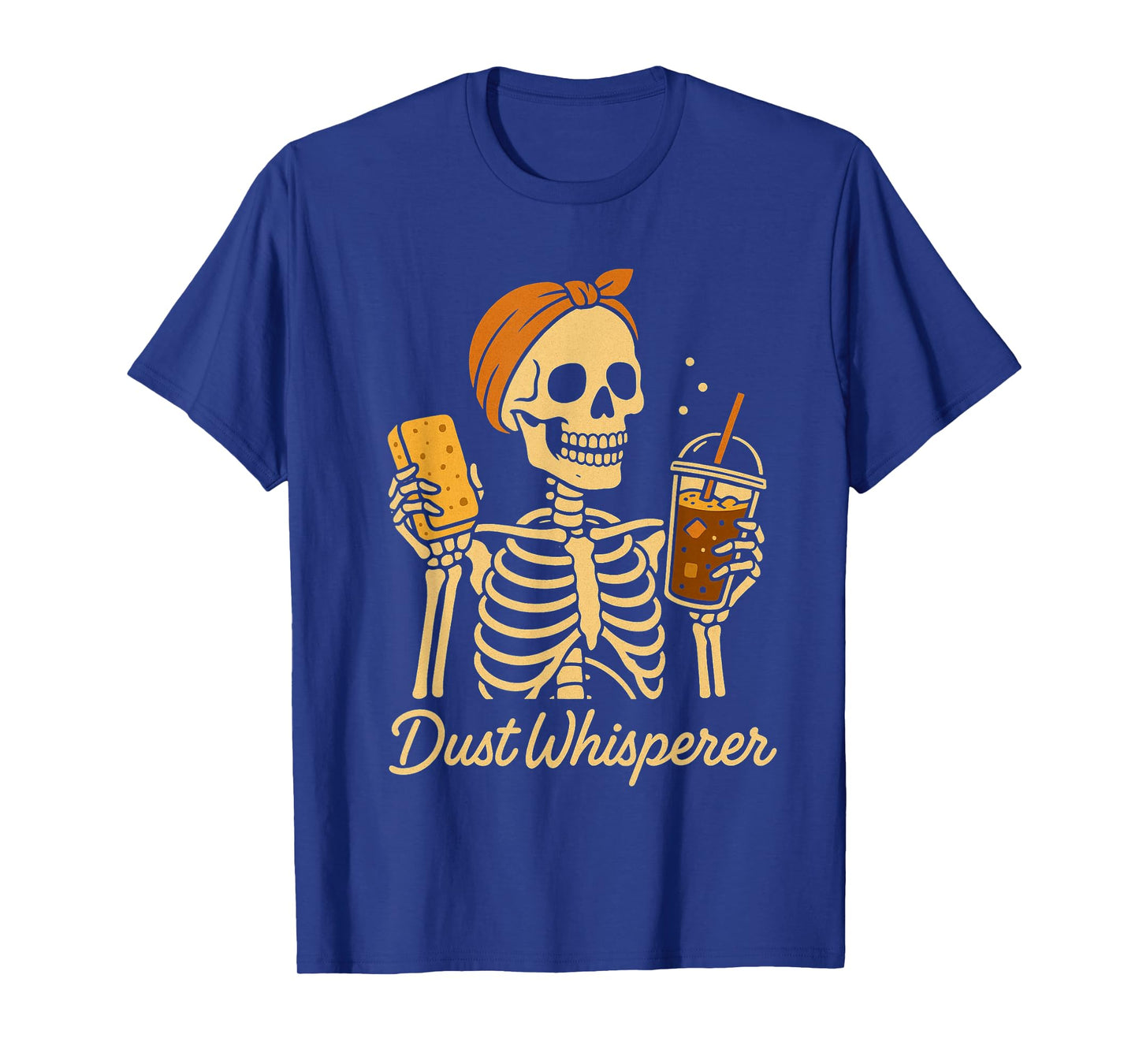 Dust Whisperer Funny Cleaning Skeleton T-Shirt