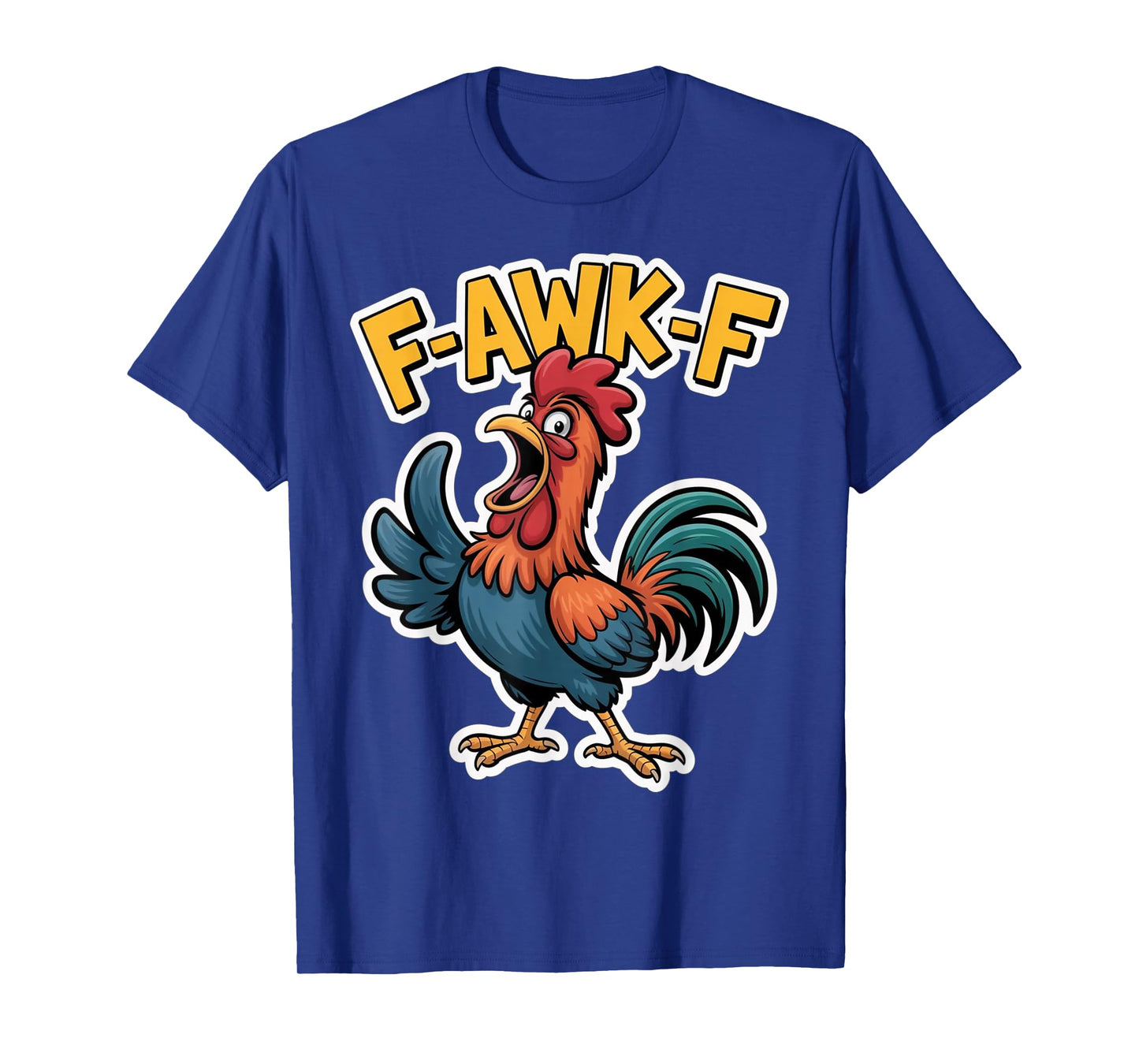 F-Awk-F Chicken F-Caw-F Rooster Funny Humor Meme Retro T-Shirt
