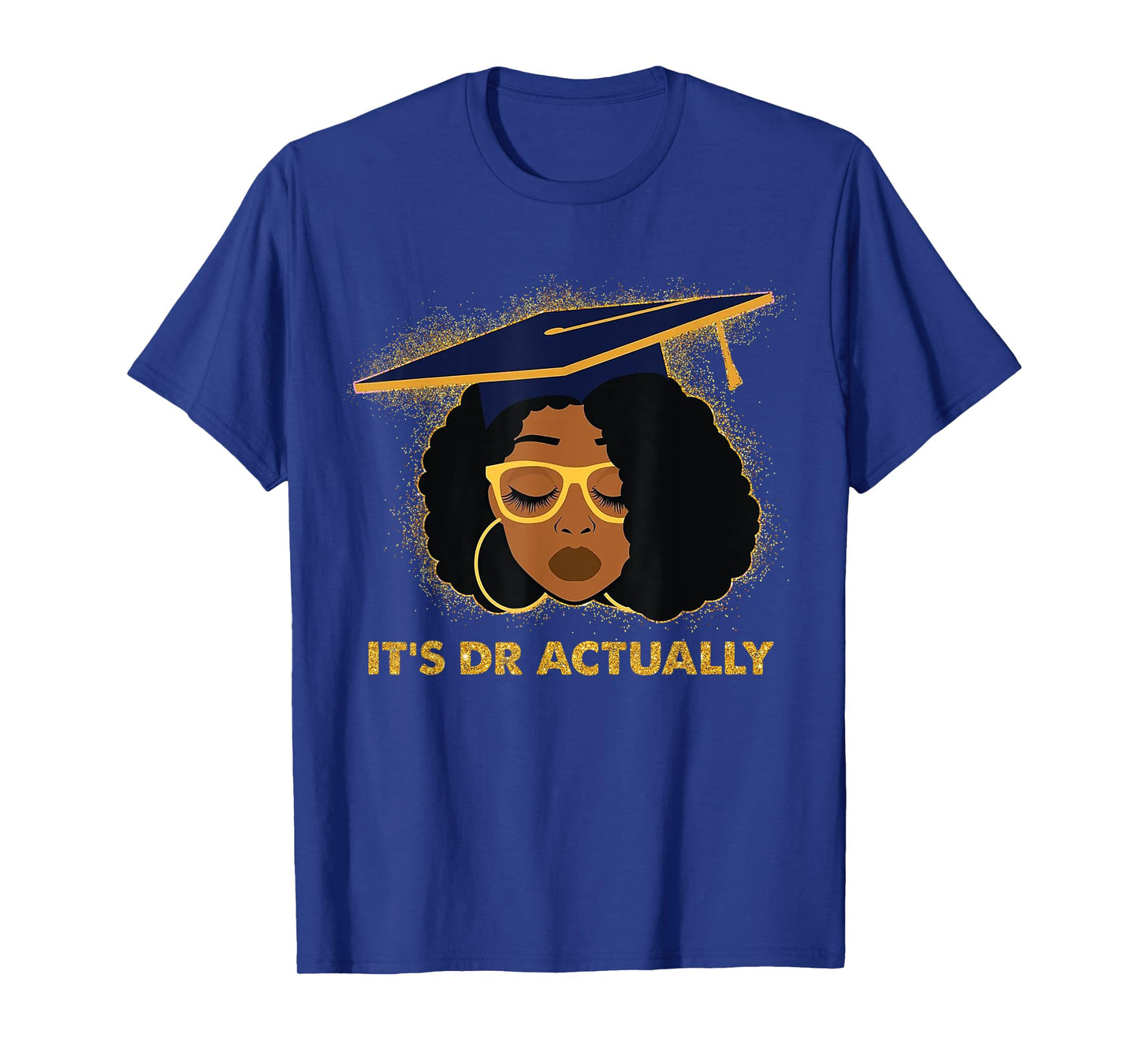 Its Doctor Actually Graduation Healthcare Afro Black Women T-Shirt