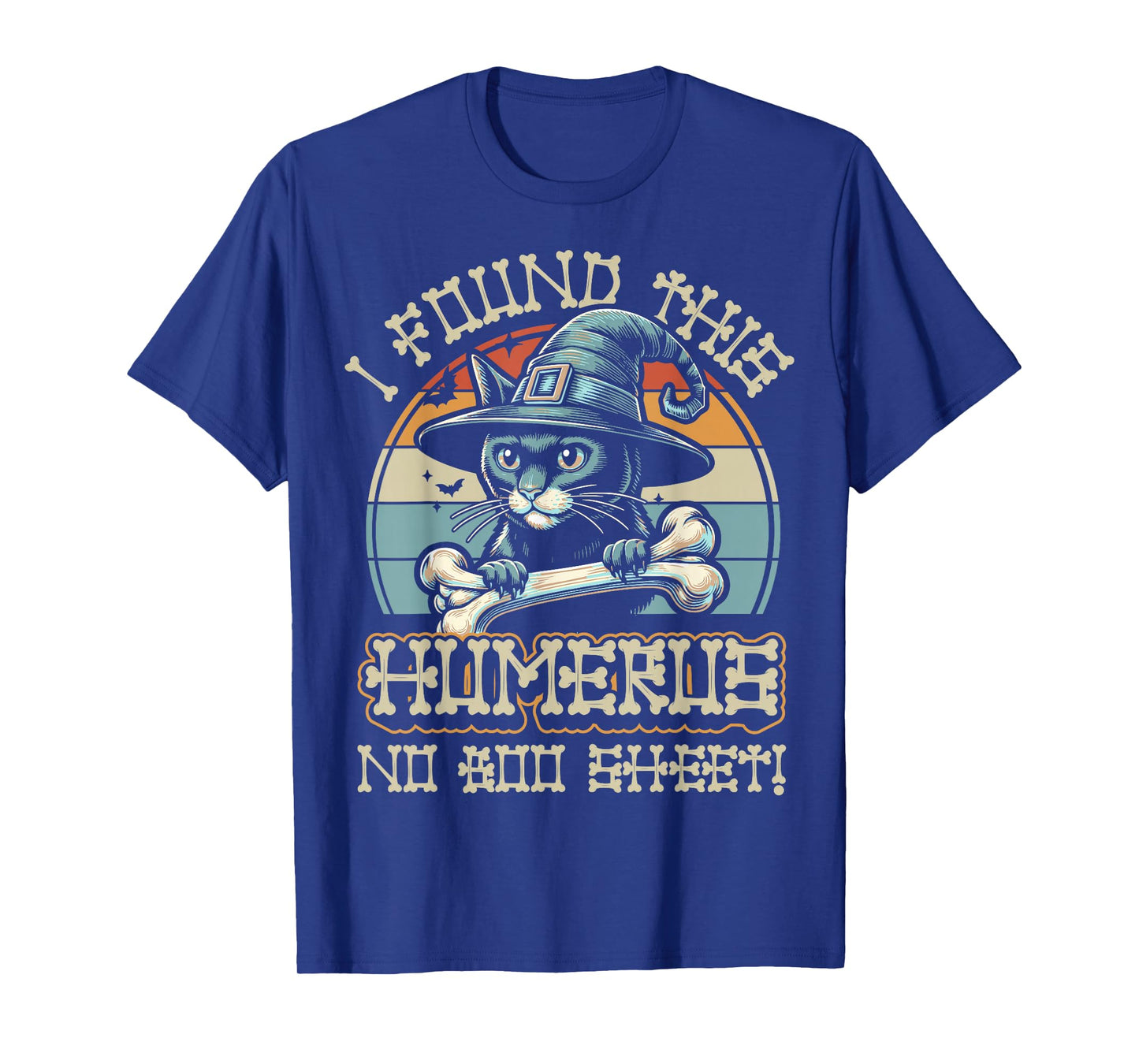 I Found This Humerus No Boo Sheet - Funny Cat Halloween T-Shirt