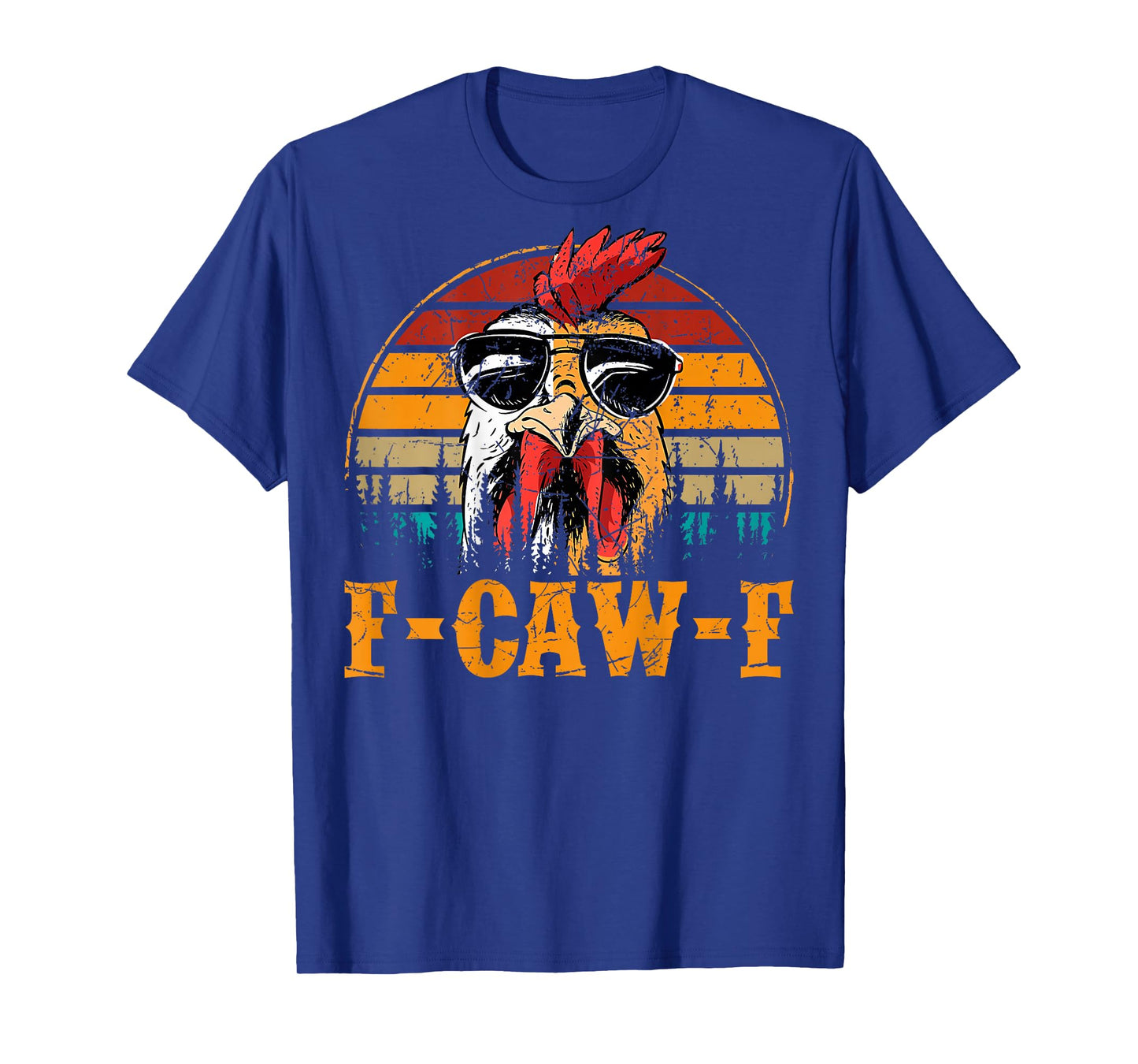 F-Caw-F Funny Chicken Humor Quote Rooster Meme (on Back) T-Shirt