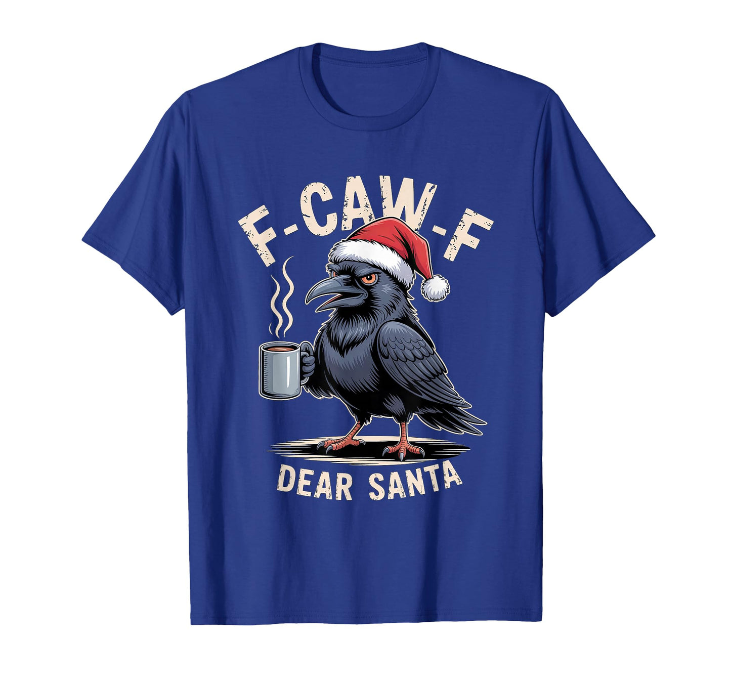 F-CAW-F Rooster Quote Meme Christmas Edition Raven T-Shirt