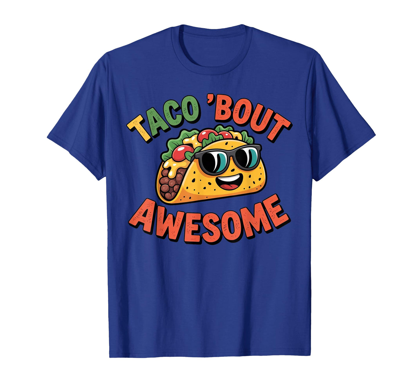 Taco βBout Awesome Funny Cool Taco Pun Design T-Shirt