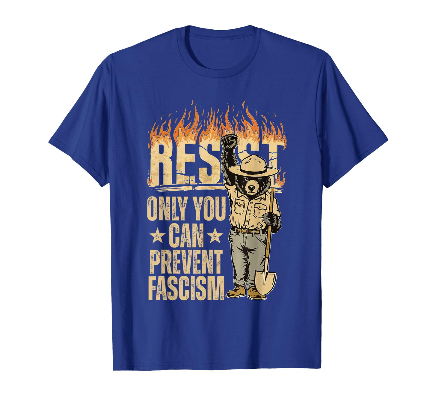 Only You Can Prevent Fascism Bear Resist National Parks T-Shirt