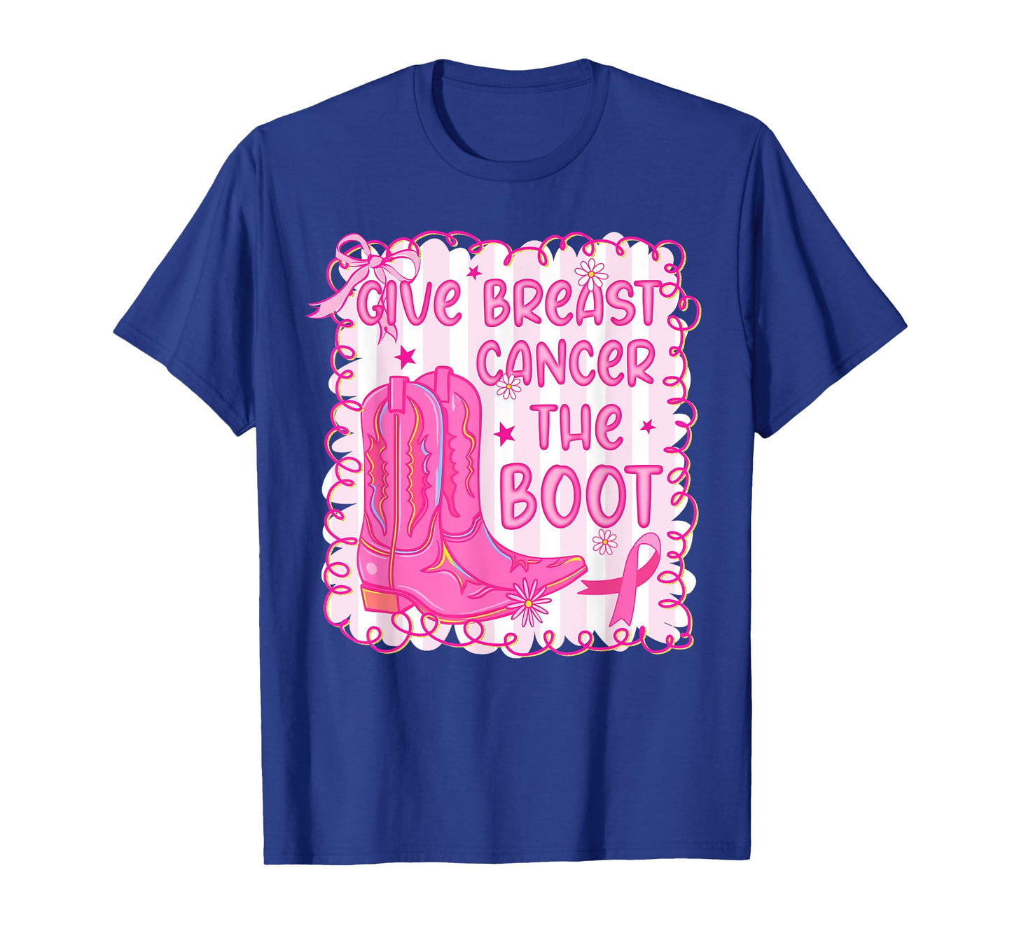 Give Breast Cancer The Boot Cowgirl Cancer Awareness Ribbon T-Shirt