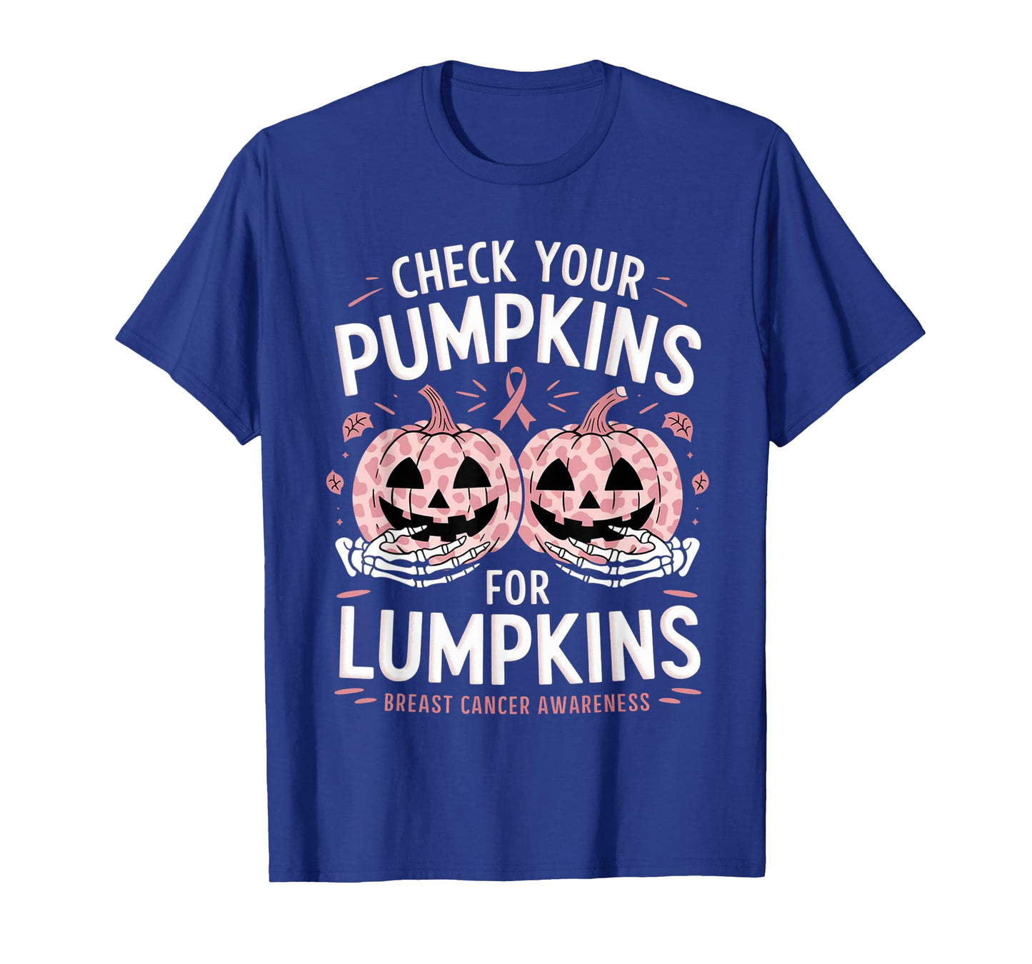 CHECK YOUR PUMPKINS BREAST CANCER AWARENESS HALLOWEEN TEE T-Shirt