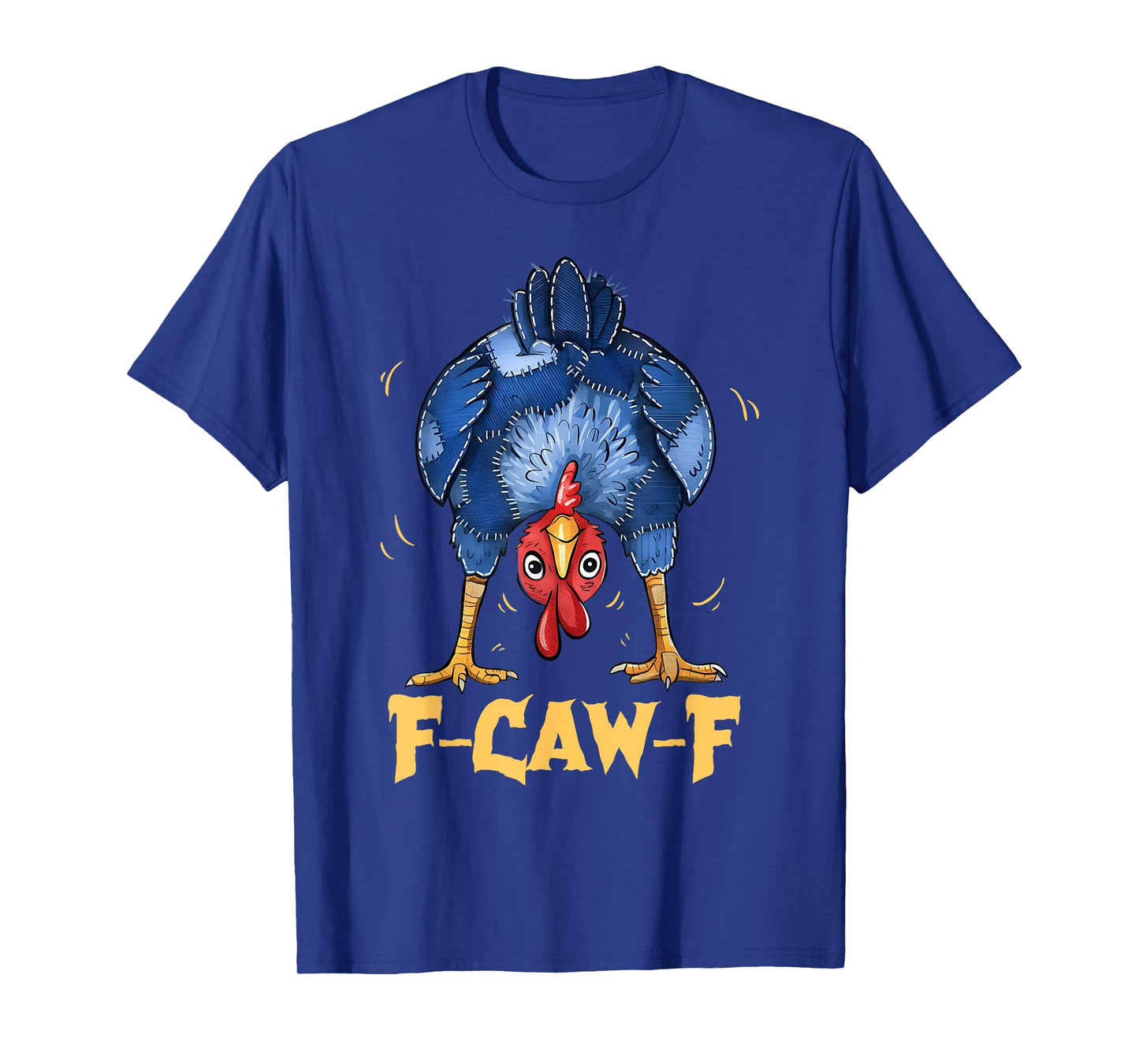 F-Caw-F Funny Patchwork Chicken Humor F Caw F Rooster Meme T-Shirt