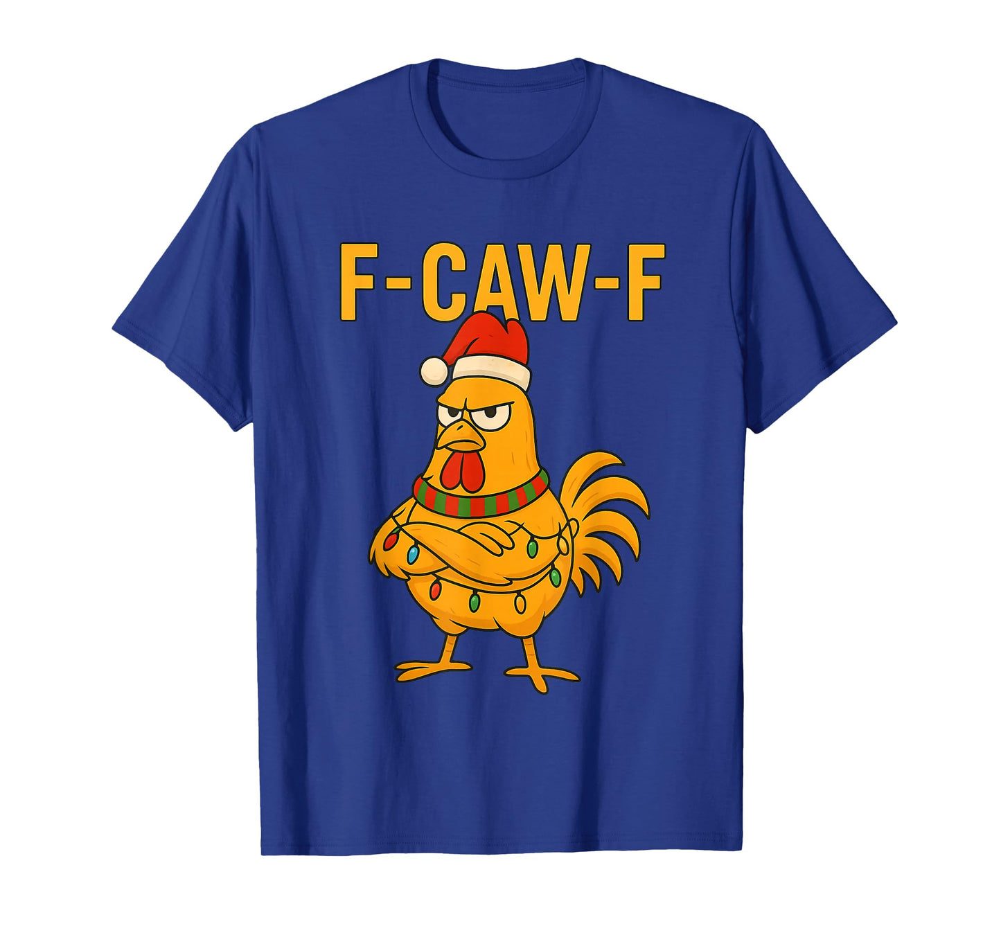 Funny F-Caw-F Chicken FCAWF Chicken Rooster Meme Christmas T-Shirt