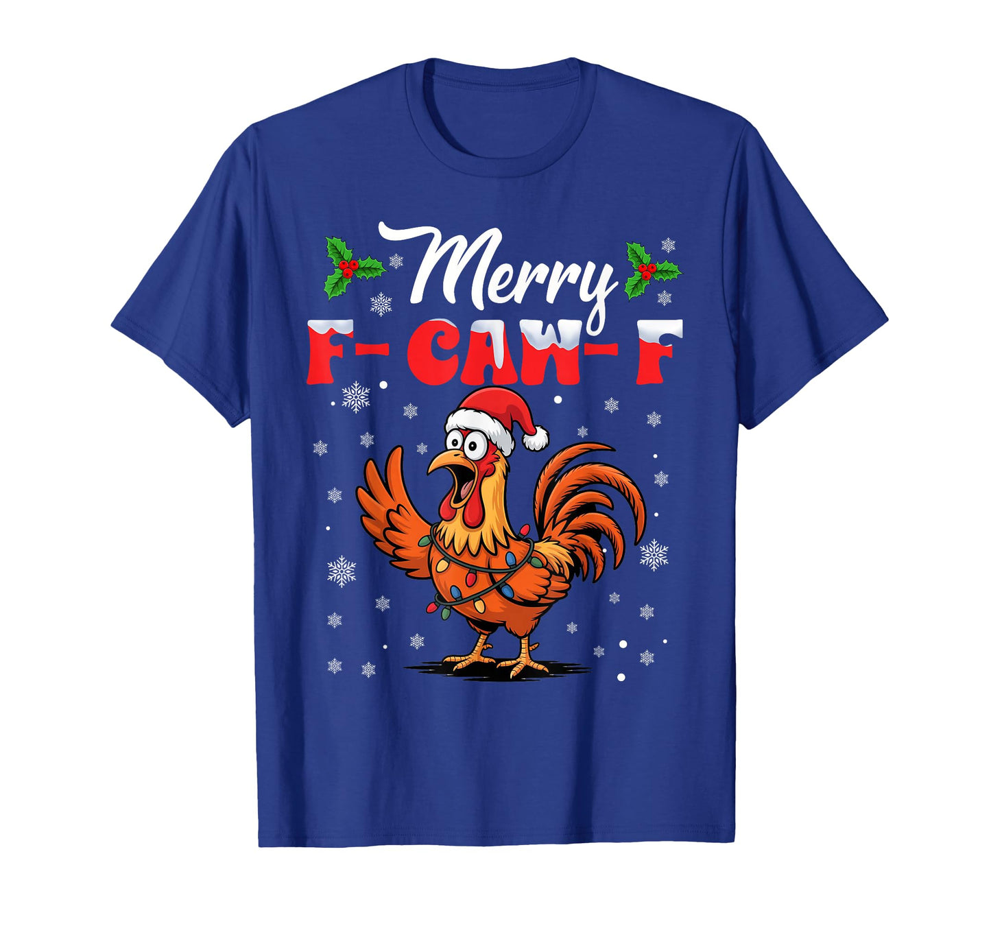 Funny F-Caw-F Chicken Shirts FCAWF Chicken Rooster Christmas T-Shirt