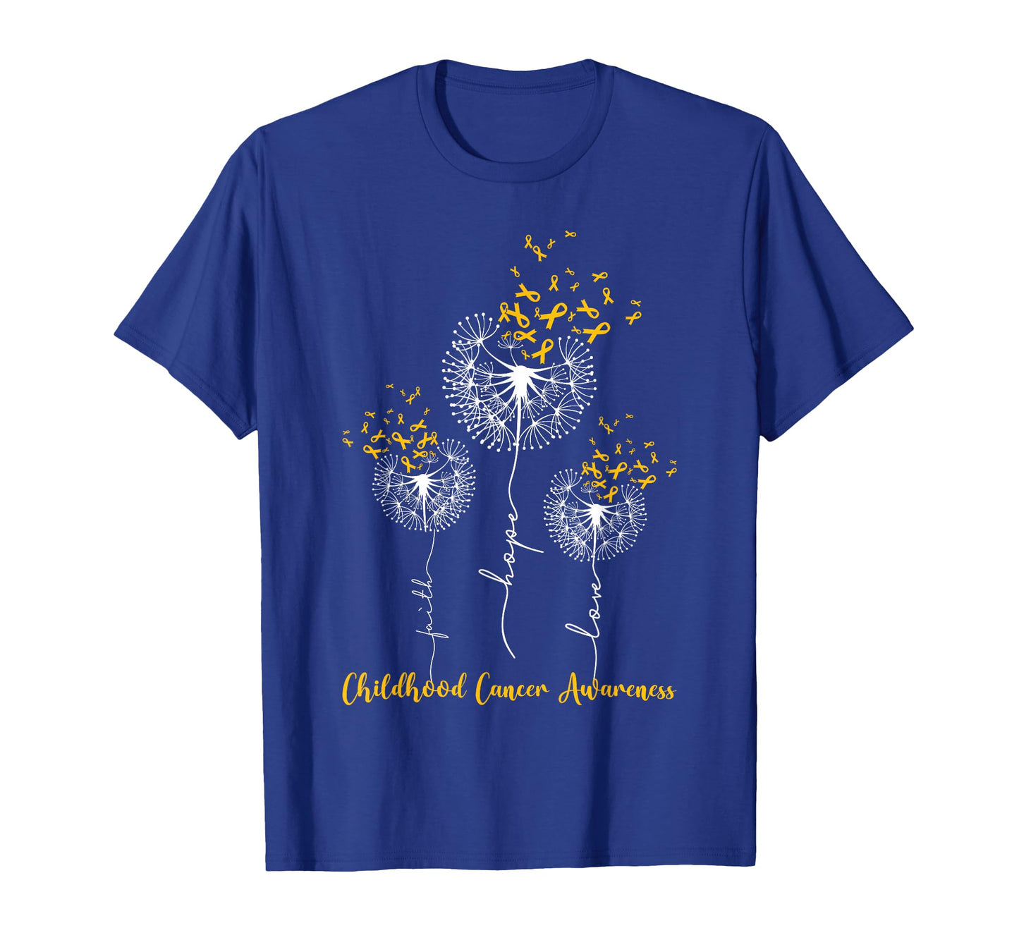 Childhood Cancer Awareness Faith Hope Love Dandelion T-Shirt