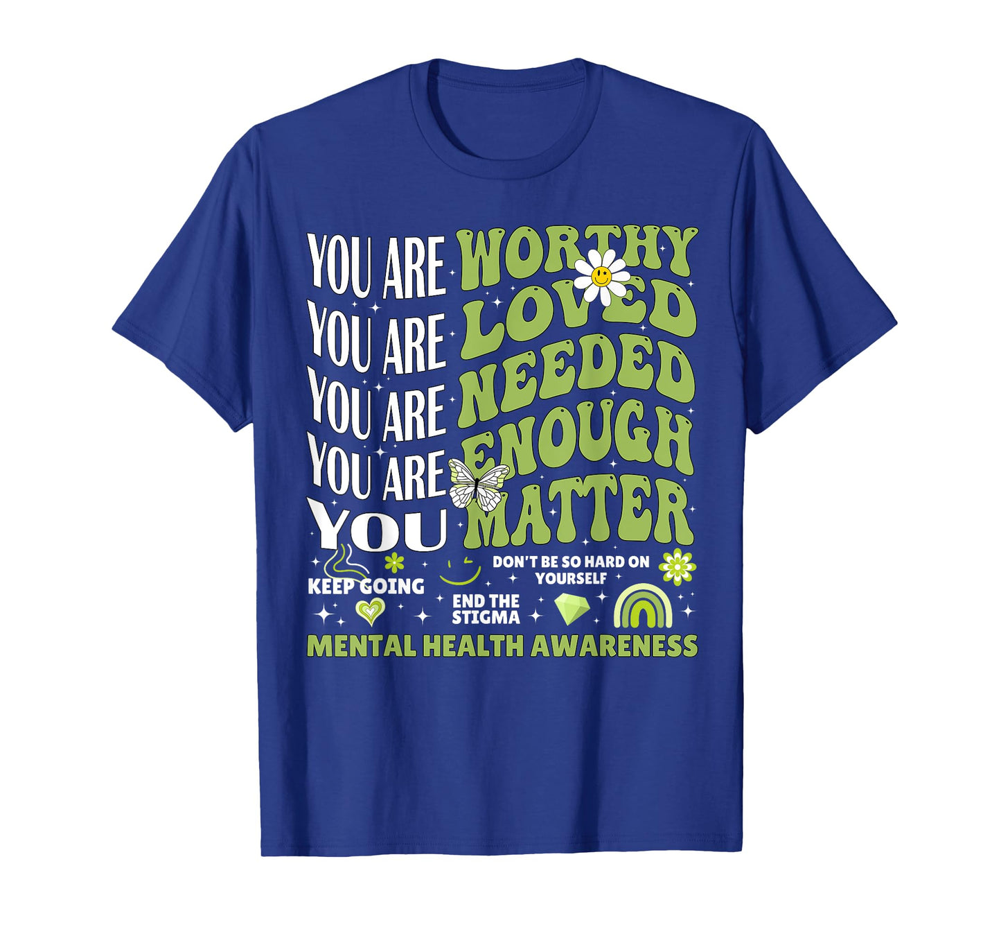 Motivational Support Warrior Mental Health Awareness Matters T-Shirt