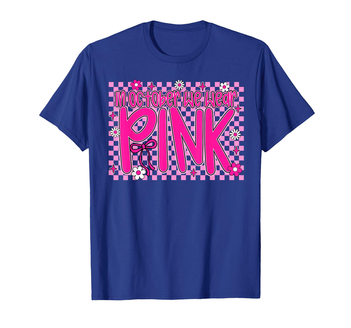 in October We Wear Pink Breast Cancer Awareness Checkered T-Shirt