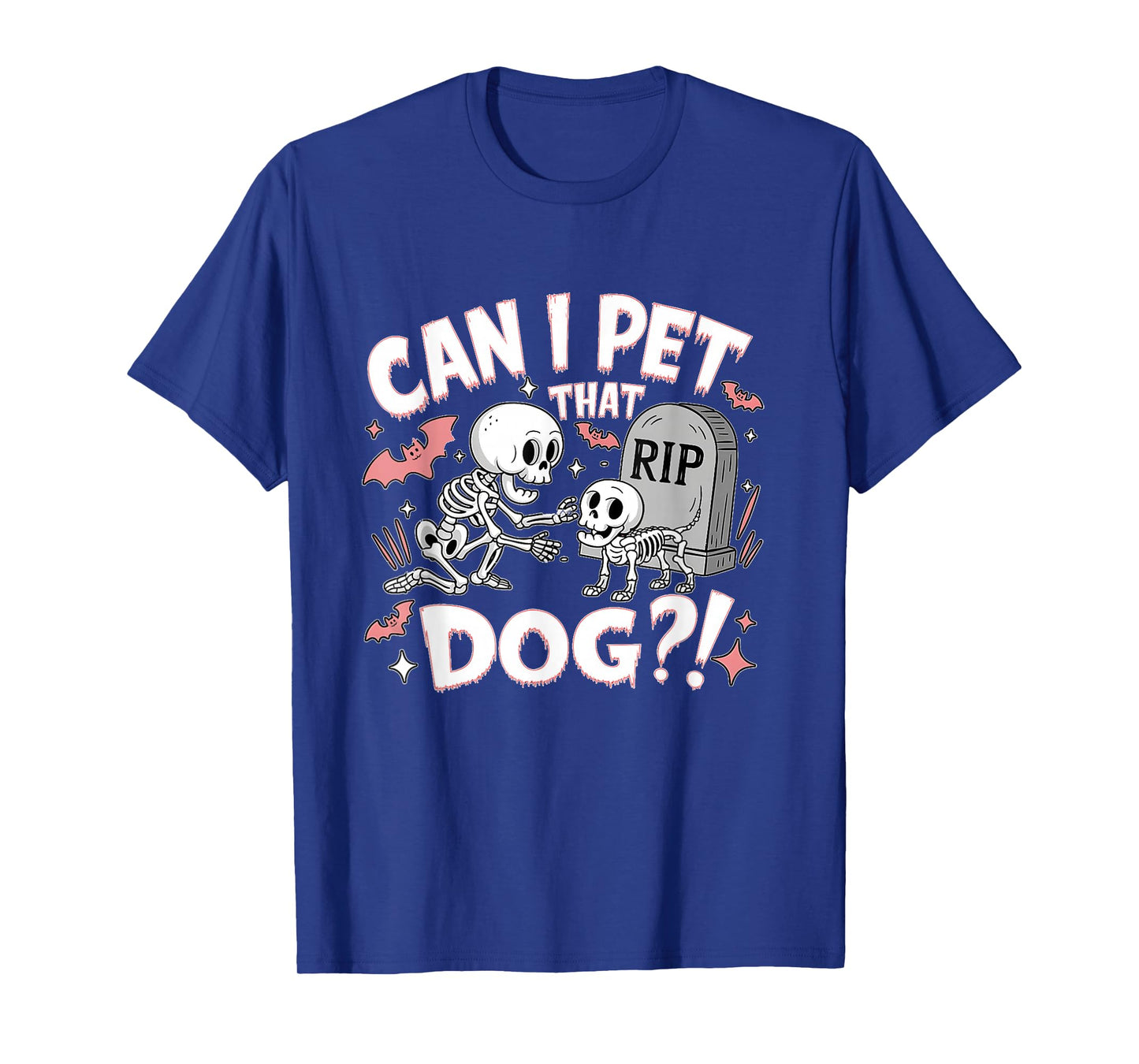 Can I Pet That Dog Skeleton Halloween T-Shirt
