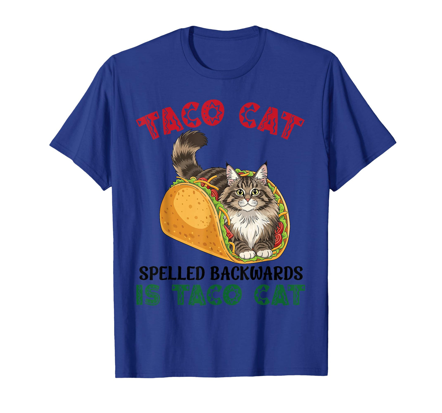 Norwegian Forest Taco Cat Spelled Backwards Taco Inside Cat T-Shirt