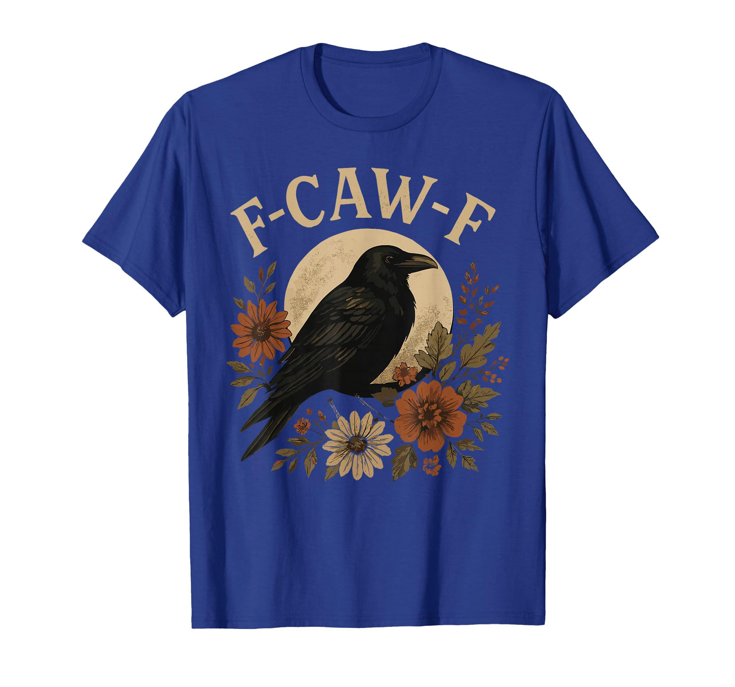 F-Caw-F Raven Funny Crow Humor Dark Halloween T-Shirt
