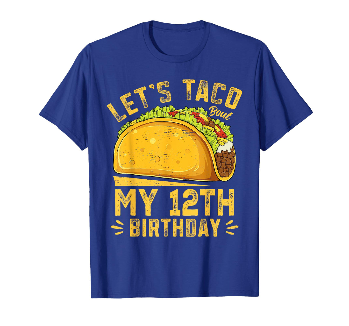 Funny 12 Year Old Let's Taco Bout My 12th Birthday T-Shirt