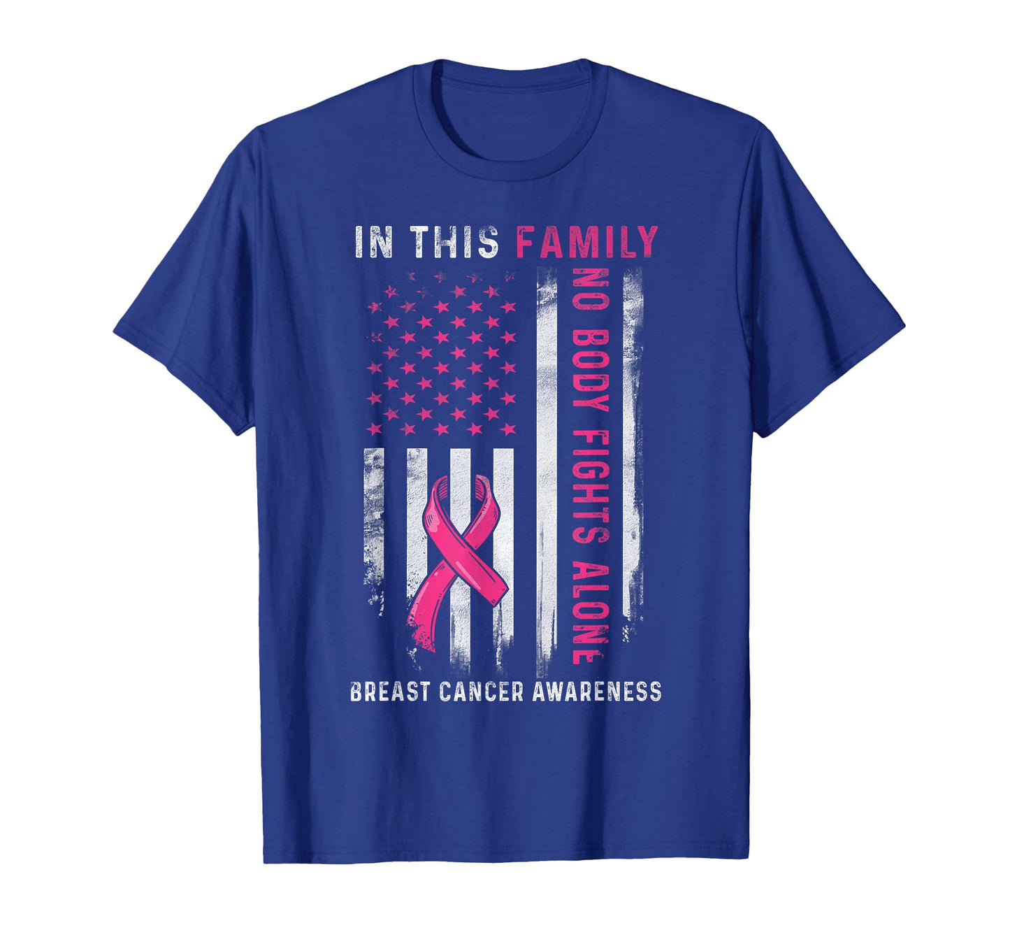 In This Family Nobody Fights Alone Breast Cancer Awareness T-Shirt