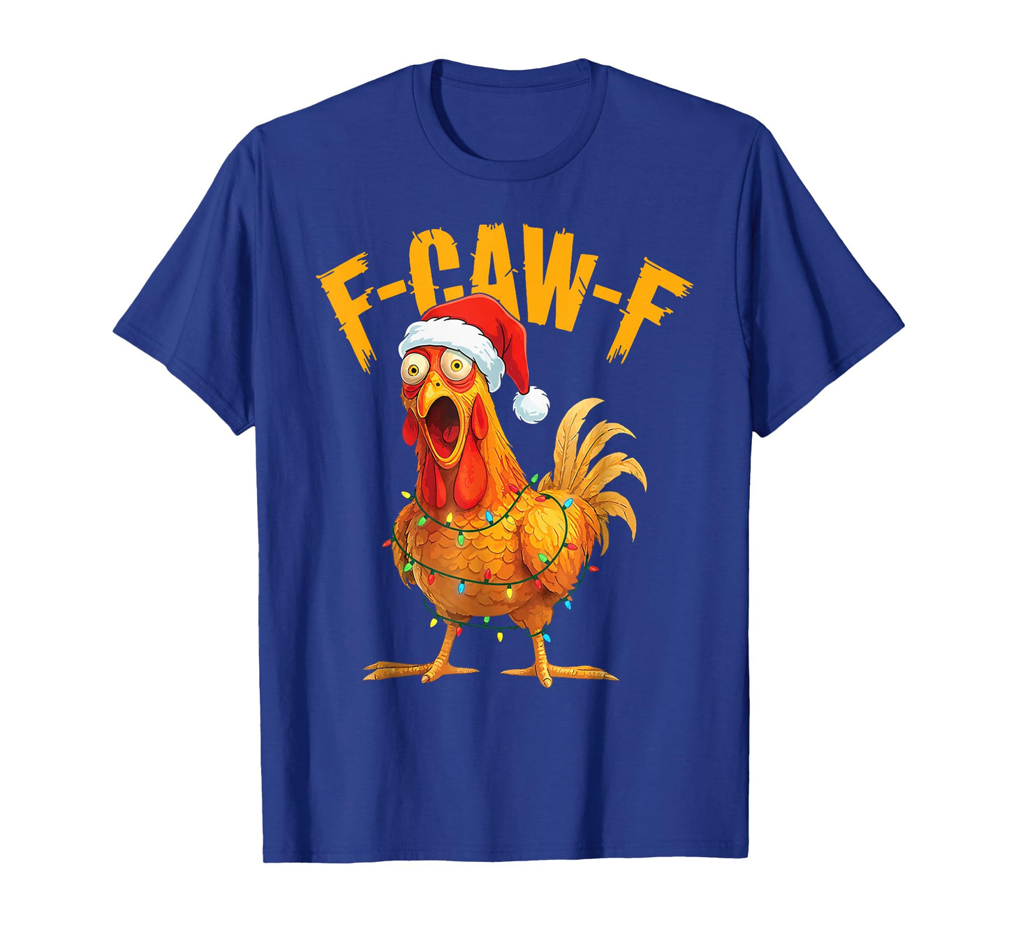 F-Caw-F Chicken FCAWF Chicken Christmas Light Santa Hat T-Shirt