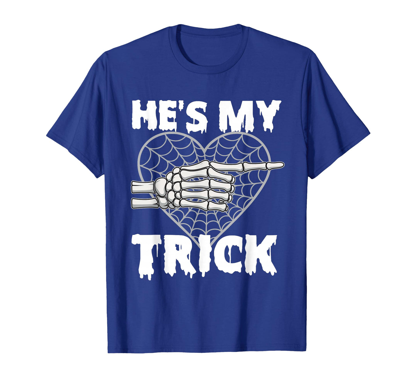 He's My Trick - Matching Halloween Couple Girlfriend T-Shirt
