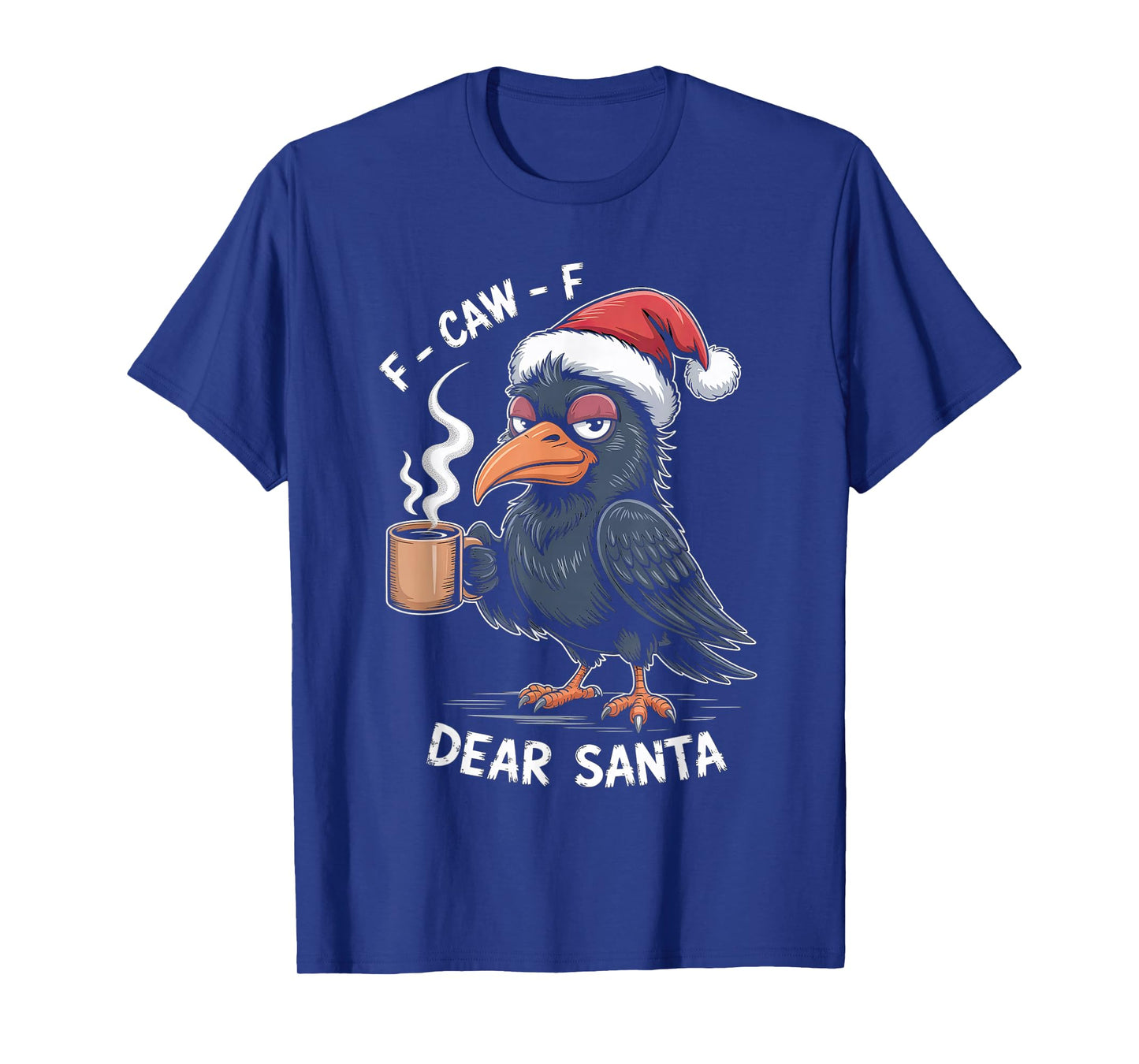 F-CAW-F Rooster Quote Meme Christmas Edition Raven T-Shirt
