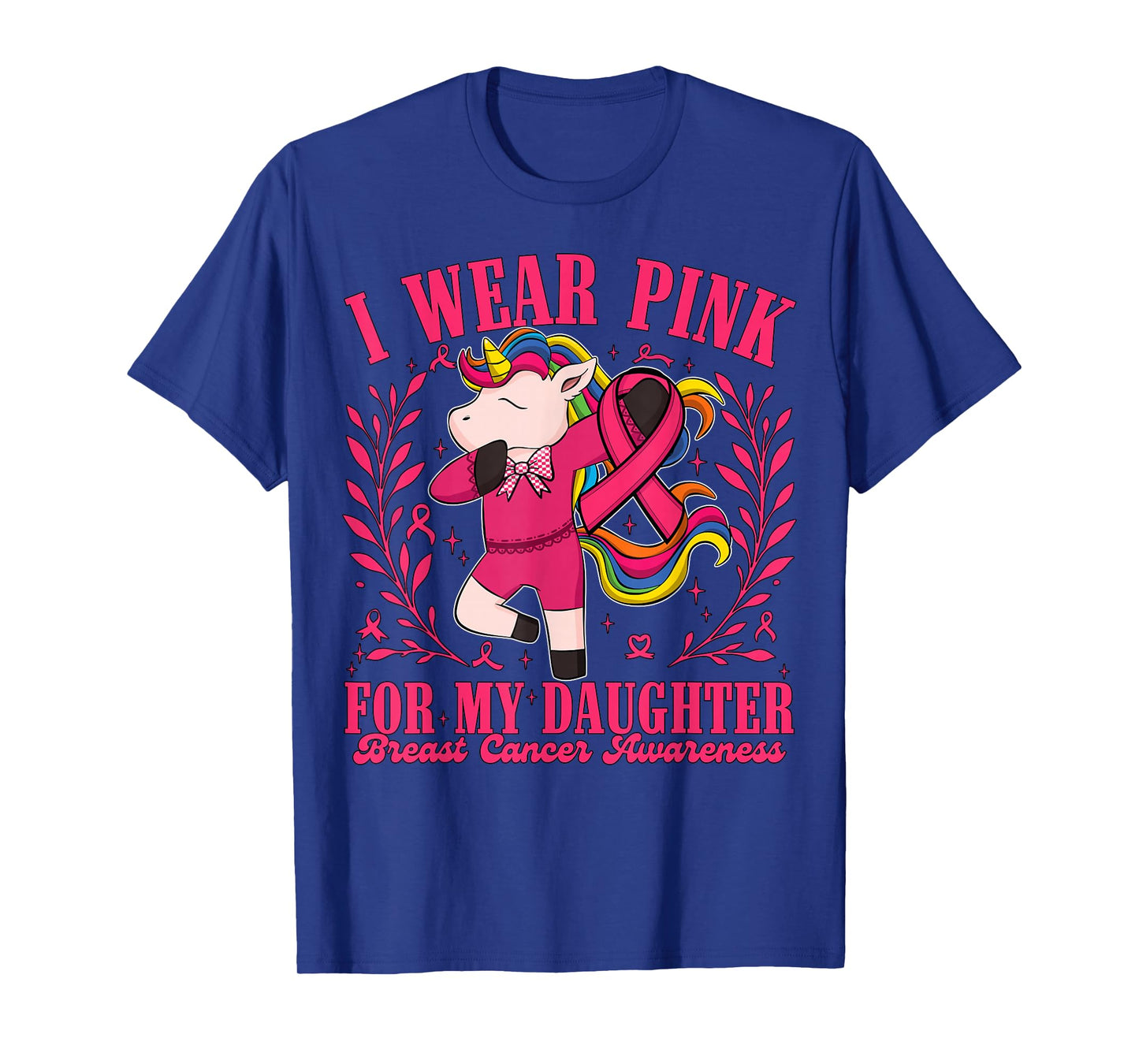I Wear Pink for Daughter Ribbon Unicorn Breast Cancer Women T-Shirt