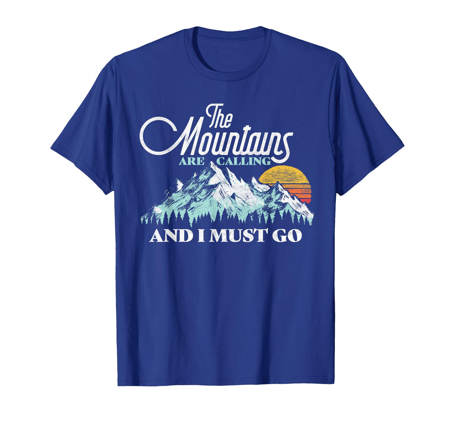 Mountains Are Calling & I Must Go Retro Vintage T-Shirt