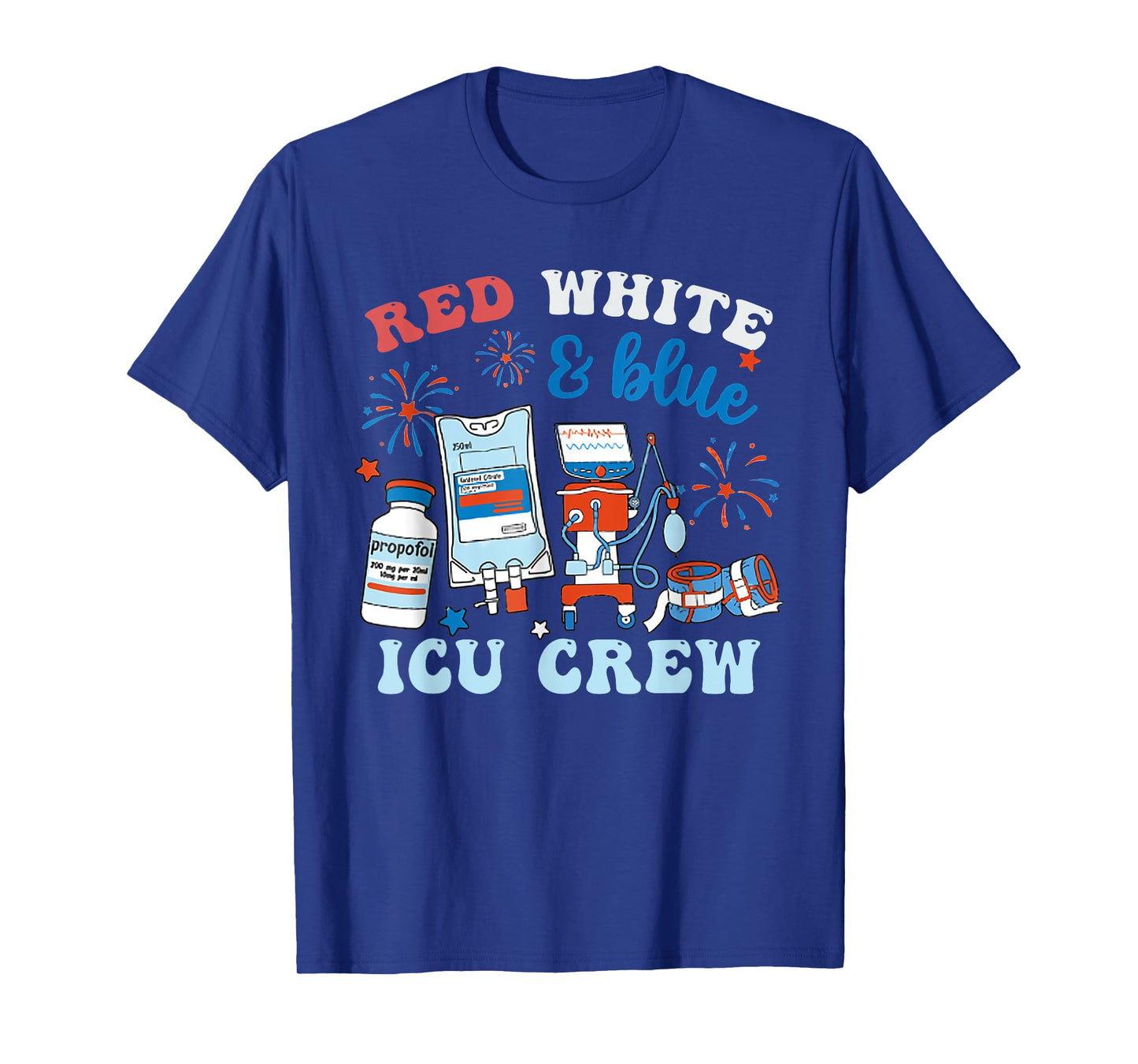 Red White Blue ICU Nurse Crew 4th of July Independence Day Women Men T-Shirt