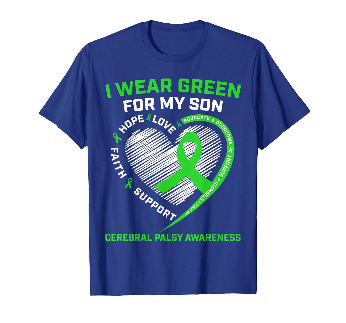 I Wear Green For My Son Cerebral Palsy Awareness Graphic T-Shirt