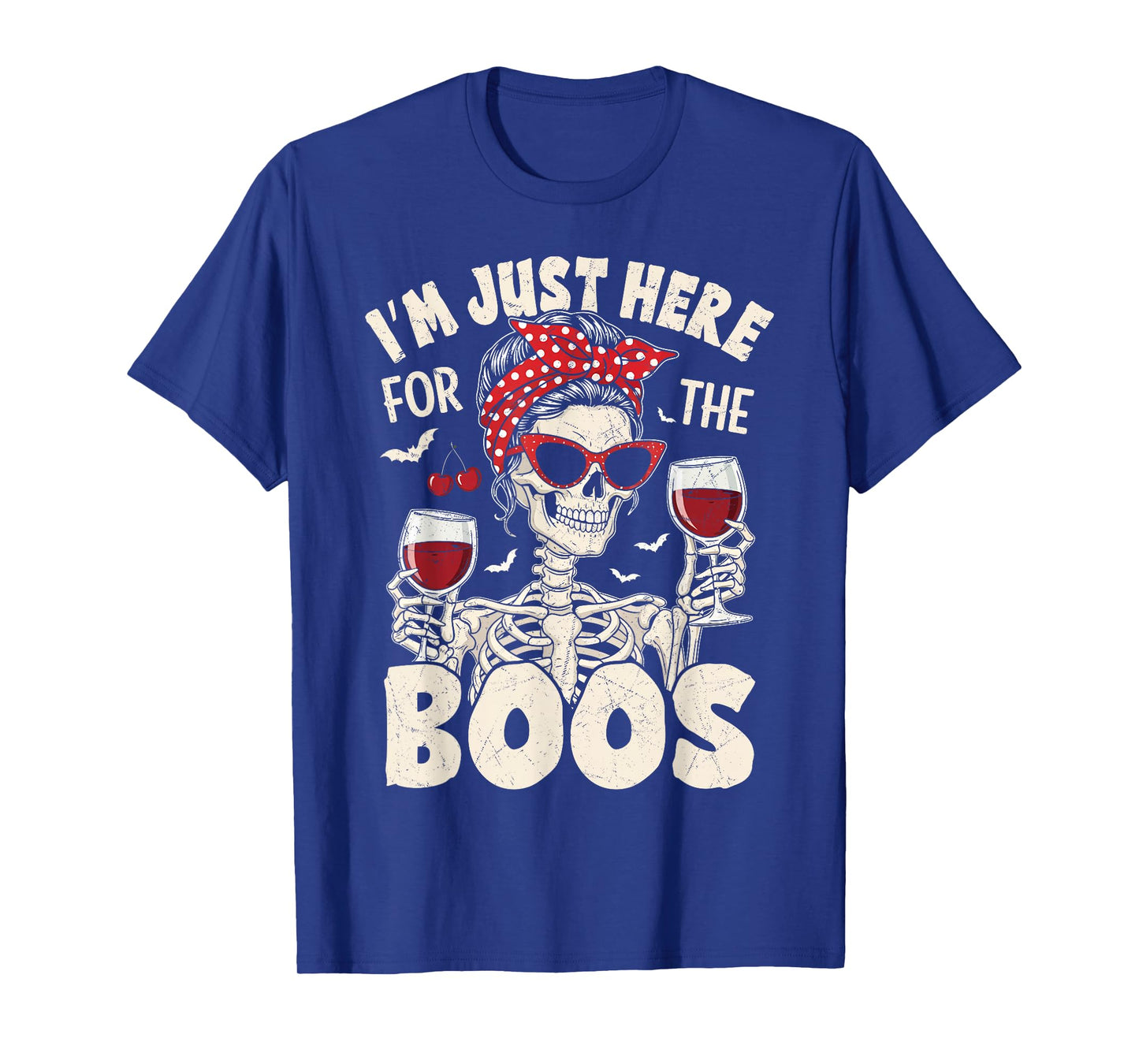 Halloween Women Funny I'm Just Here for The Boos Skeleton T-Shirt