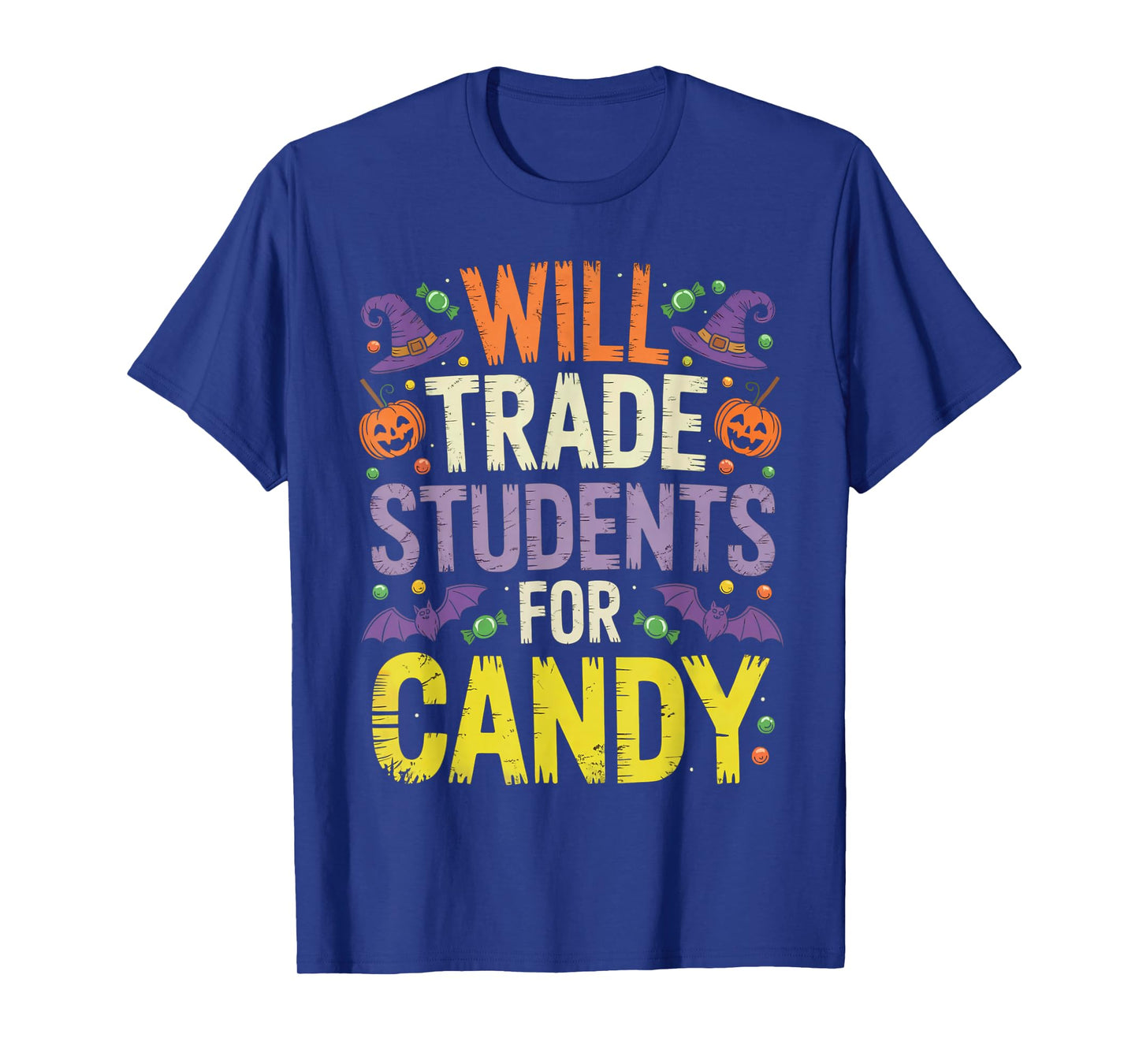 Will Trade Students for Candy Women Men Halloween Teacher T-Shirt