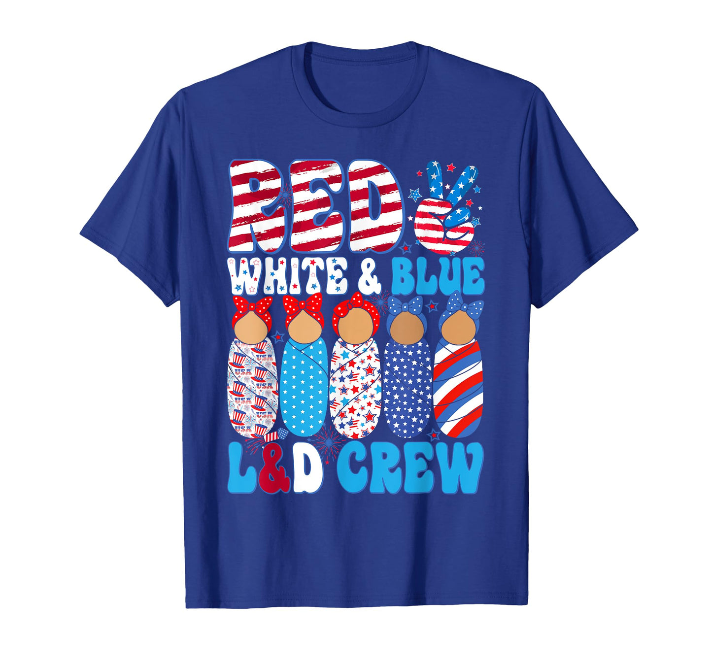 Red White Blue L&D Crew Labor Delivery Nurse 4th Of July T-Shirt