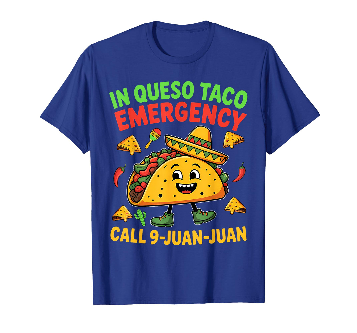 Funny Saying Meme Cinco De Mayo Mexican Taco Fiesta Party T-Shirt