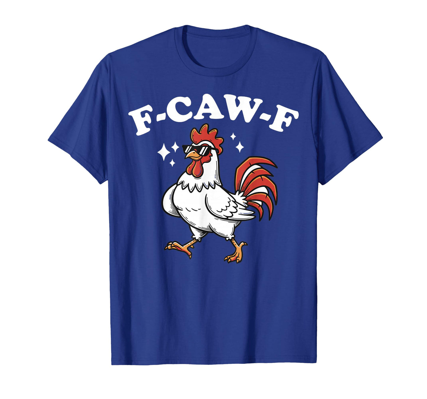F-Caw-F Funny Chicken Cartoon Farm Humor Fcawf T-Shirt