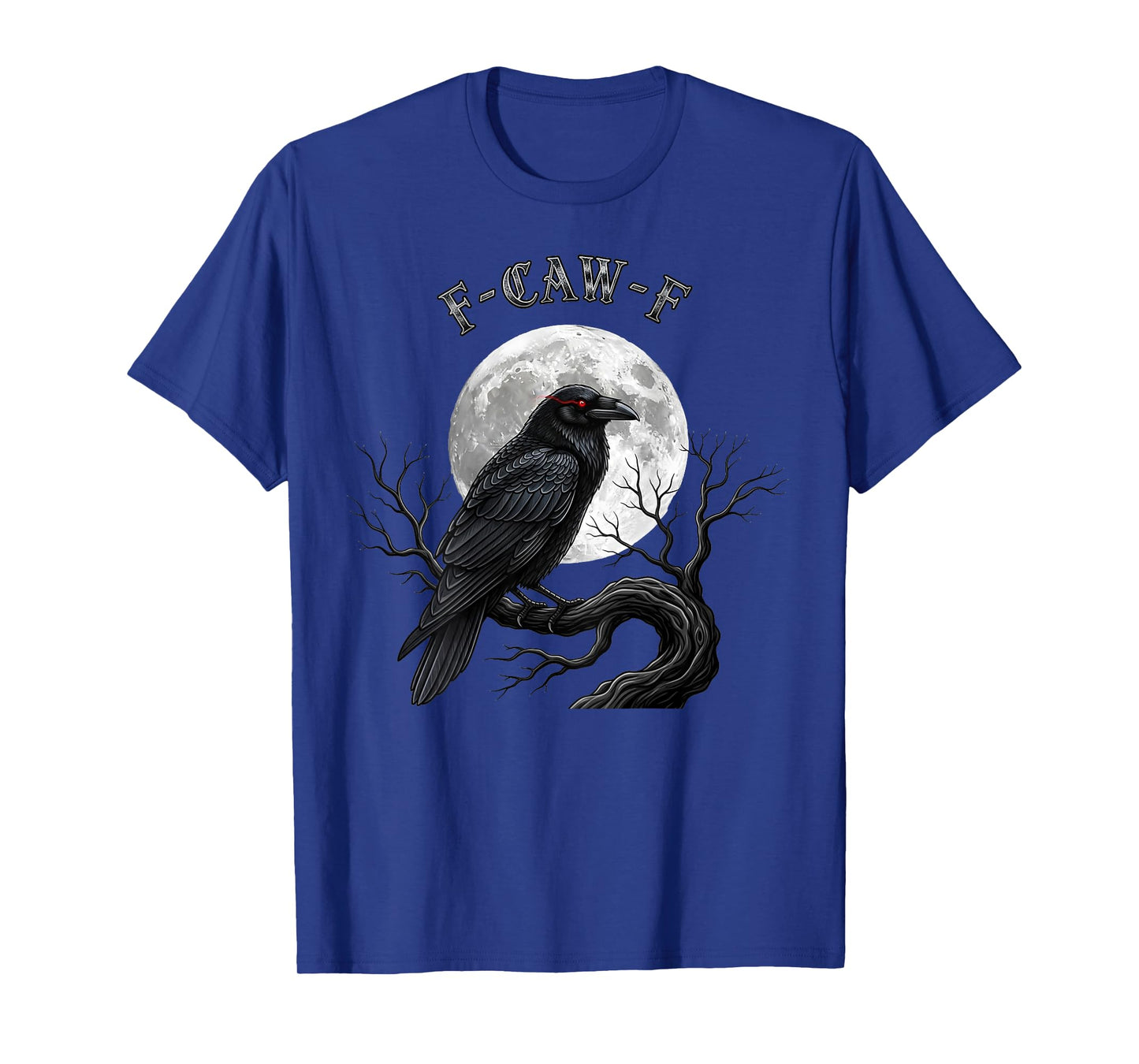 Black Crow, F-Caw-F Funny Black Bird Moon Gothic Adult Humor T-Shirt