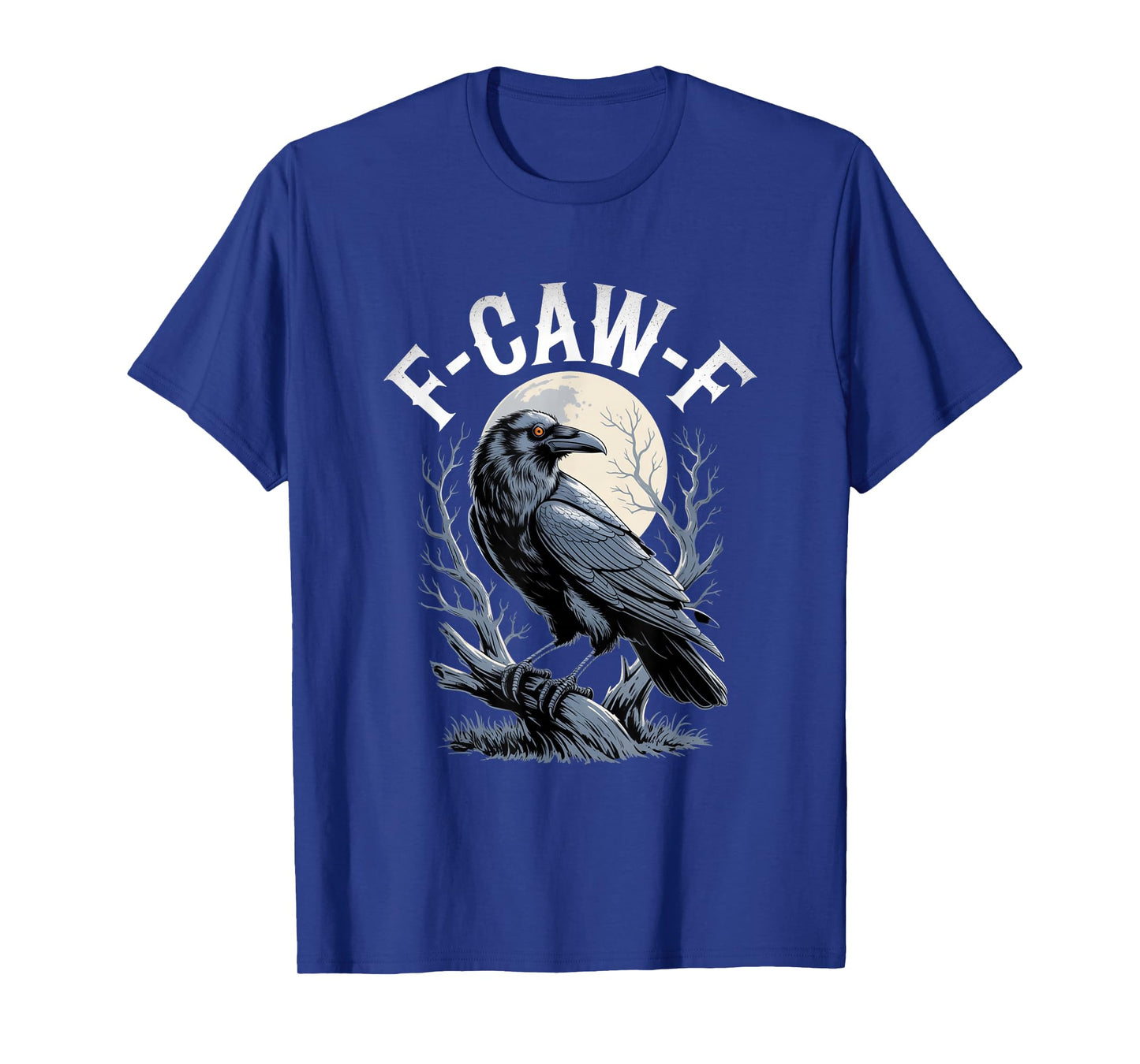 F-Caw-F Crow Funny Gothic Moon Black Bird Halloween T-Shirt
