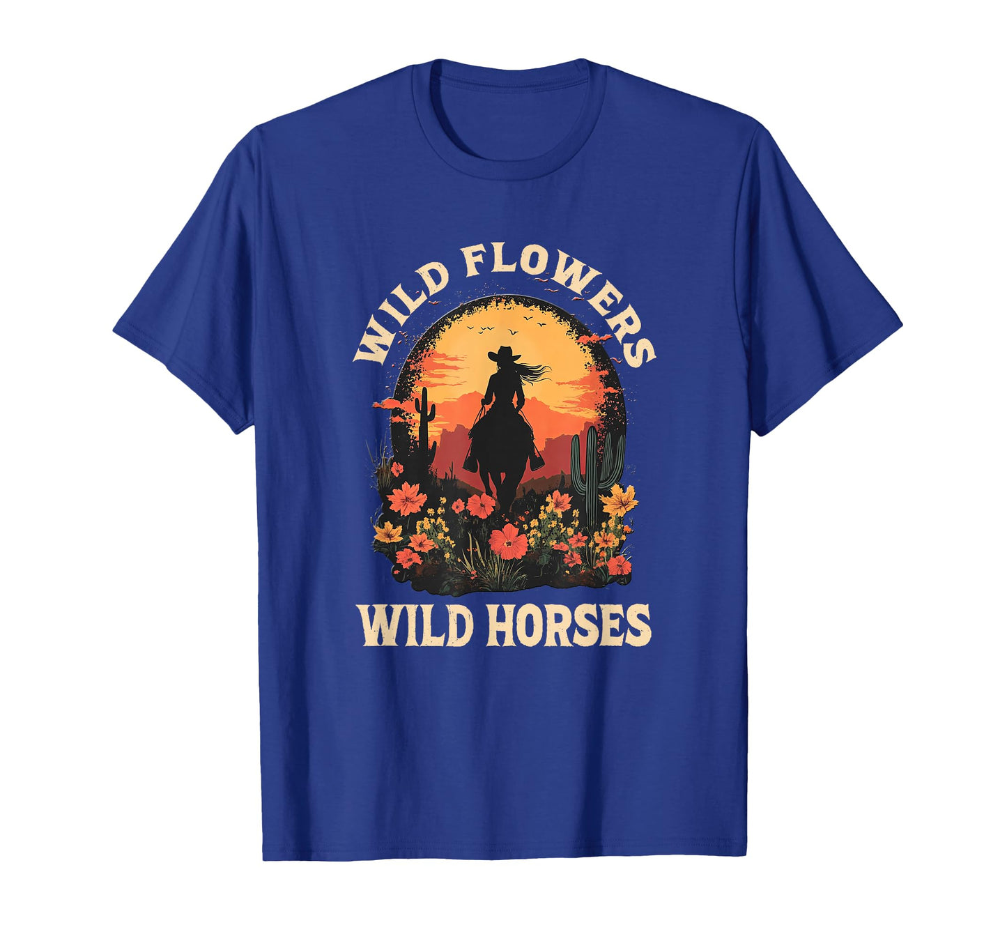 Western Cowgirl Rides Wild Horse Wild Flowers Wild Horses T-Shirt