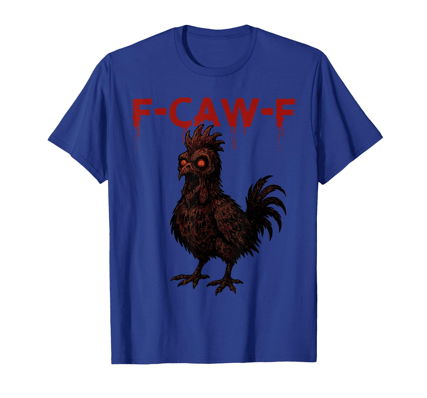 F-Caw-F Halloween Horror Black Rooster Meme Humor Chicken T-Shirt