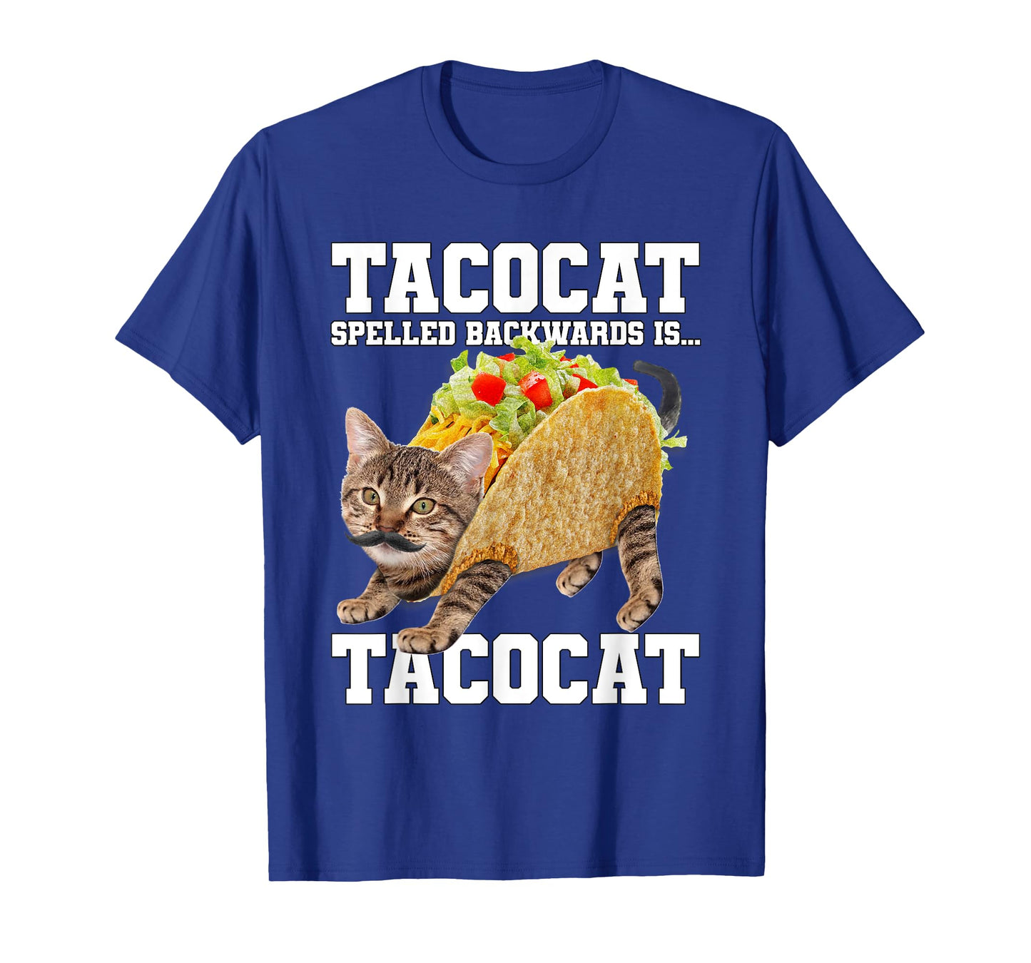 Taco Cat Spelled Backwards is Tacocat Meme Silly Cat Lover T-Shirt