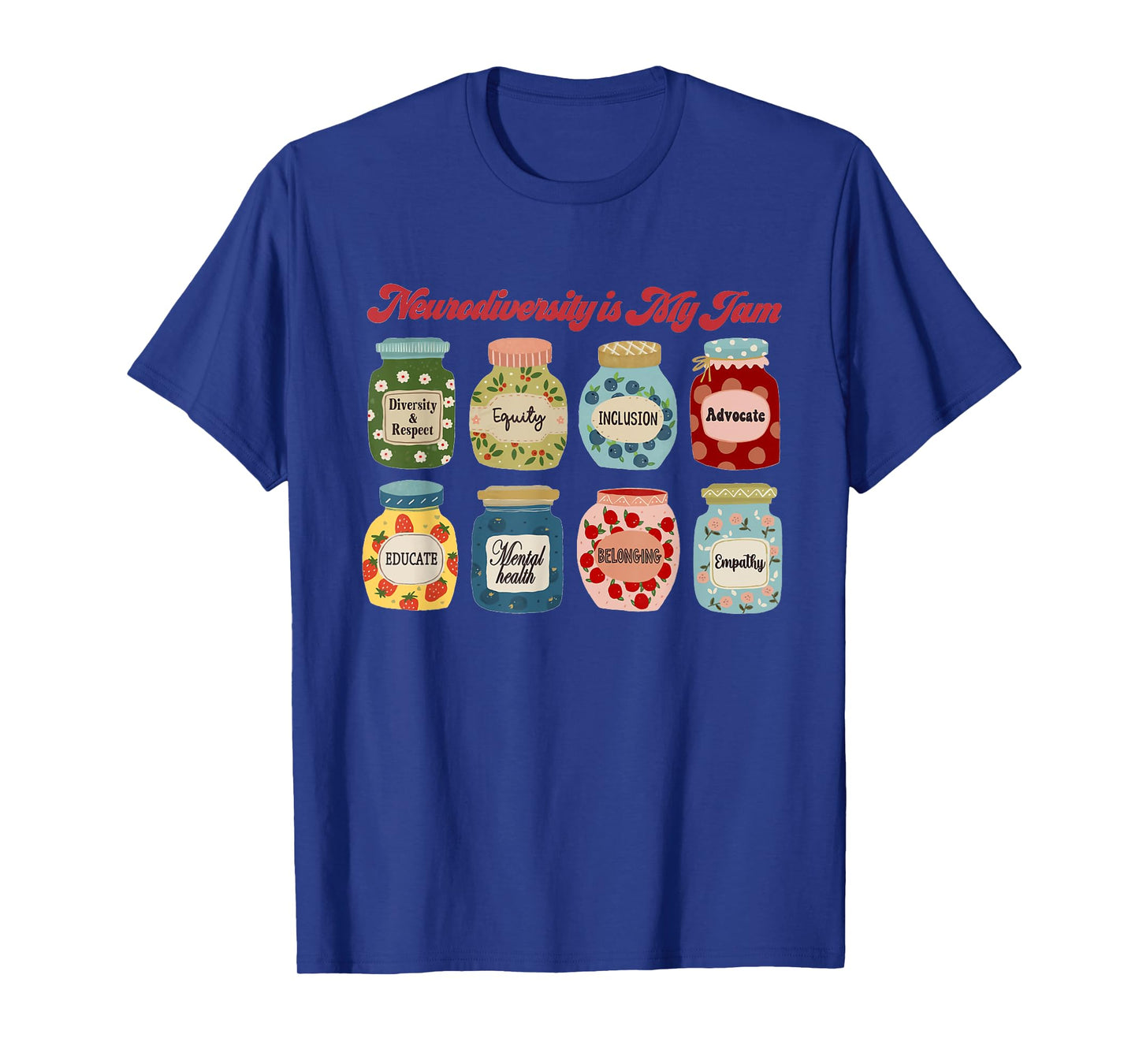 Neurodiversity Is My Jam Autism Inclusion Special Education T-Shirt