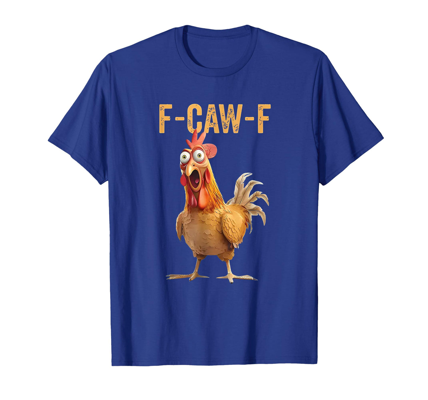 F-CAW-F Chicken Shirt Funny Animal Pun Tee T-Shirt