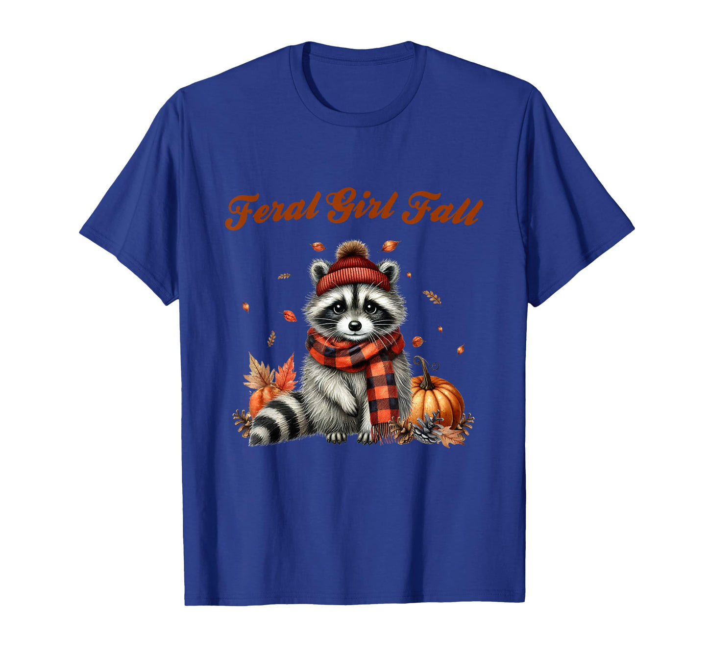 Feral Girl Fall Funny Meme Cute But Feral Raccoon Autumn T-Shirt