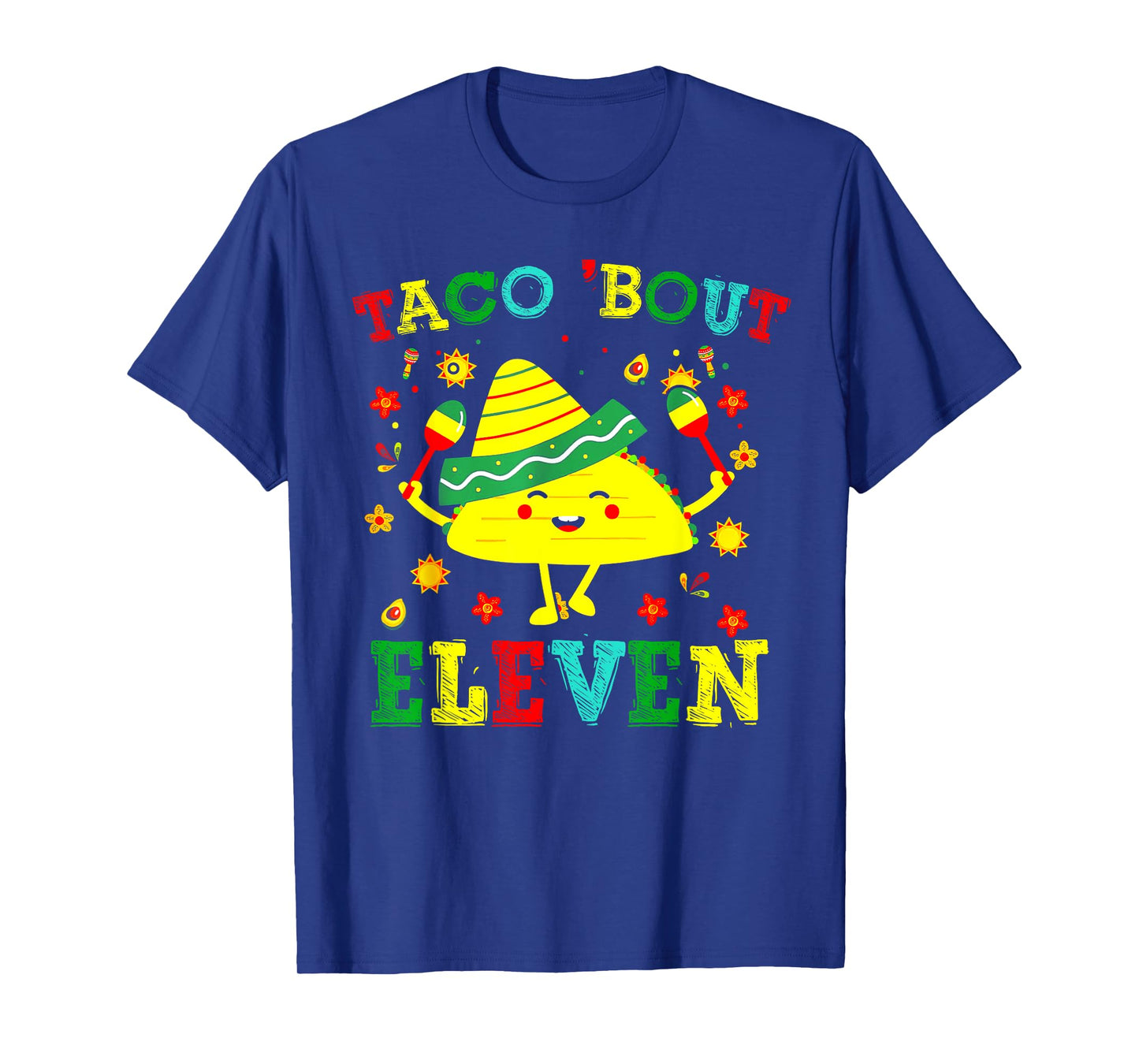 Taco 11th Birthday Outfit Taco 'bout Eleven Mexican Fiesta T-Shirt