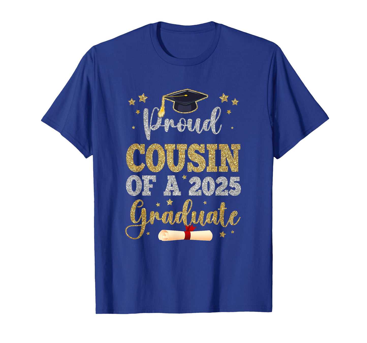 Proud Cousin Of A 2025 Graduate Senior Class Of 2025 T-Shirt
