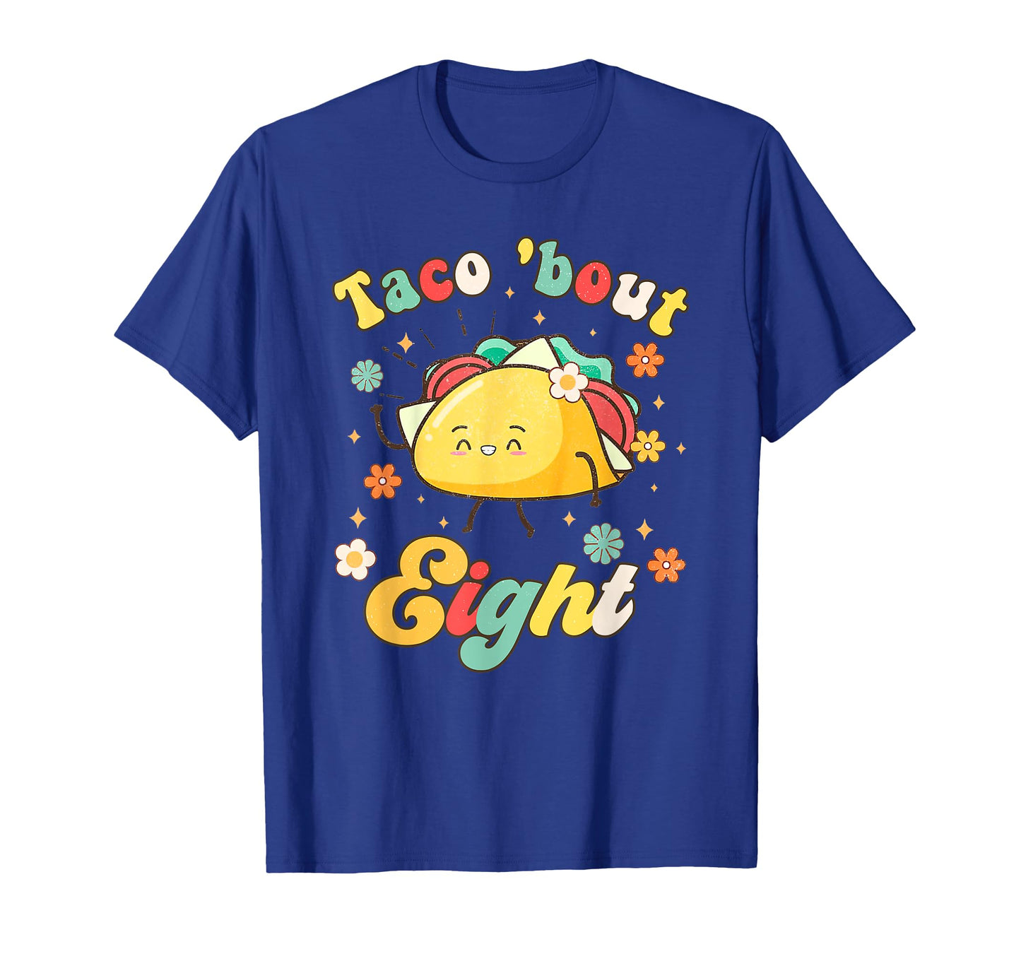 Taco 'bout Eight 8 Year Old Mexican Baby 8th Birthday T-Shirt